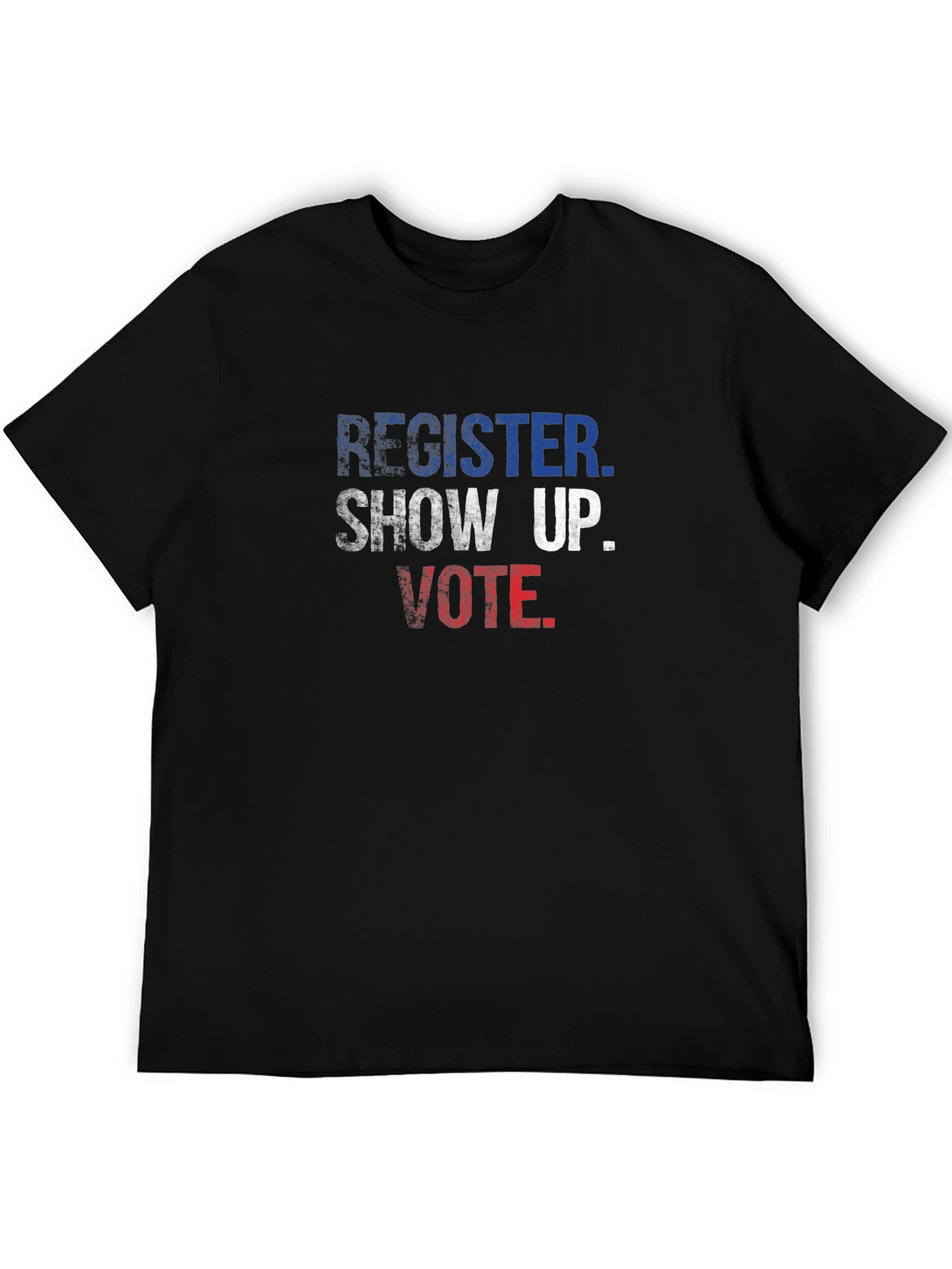 Register Show Up Vote Patriotic T-Shirt