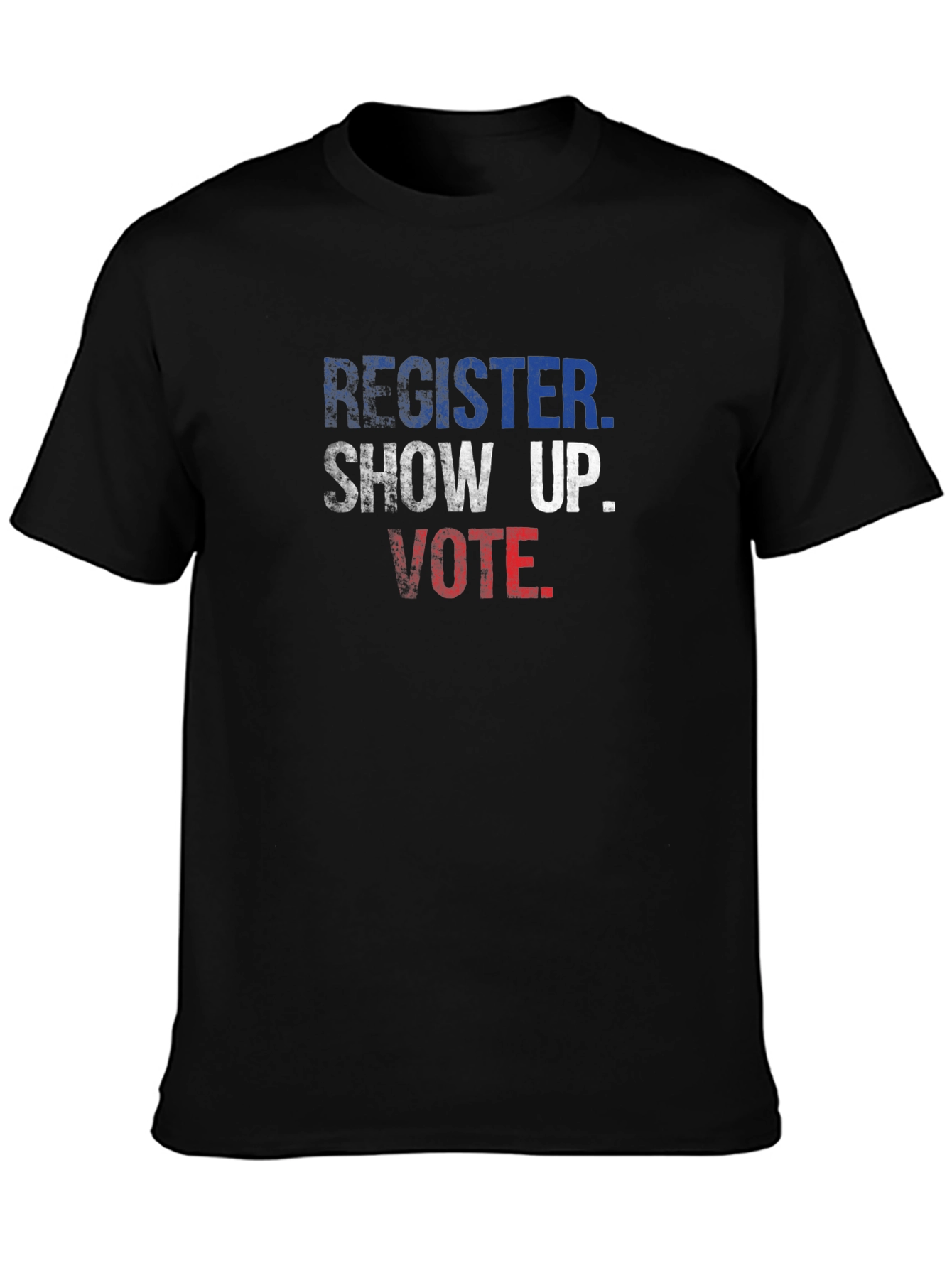 Register Show Up Vote Patriotic T-Shirt