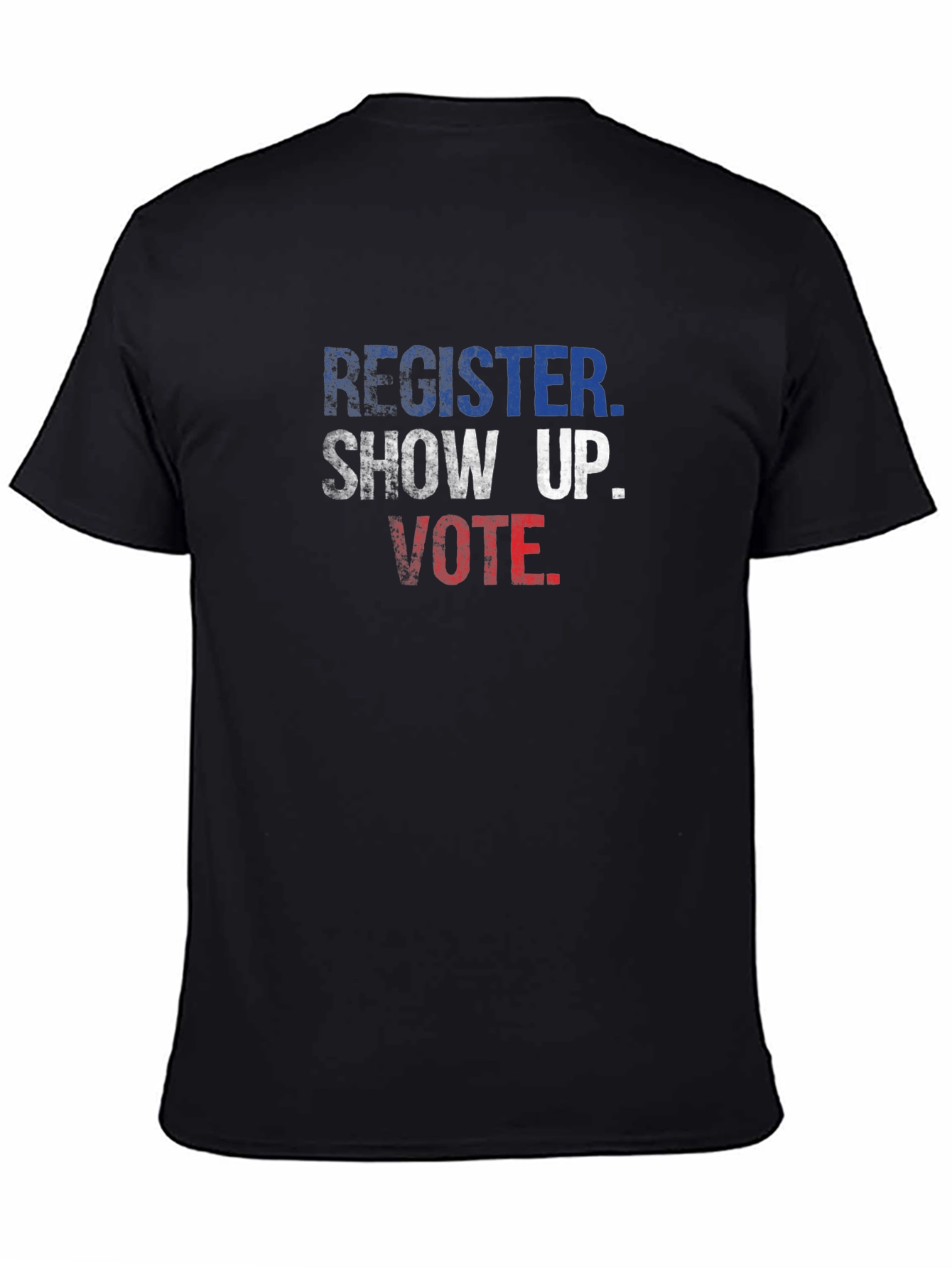 Register Show Up Vote Patriotic T-Shirt