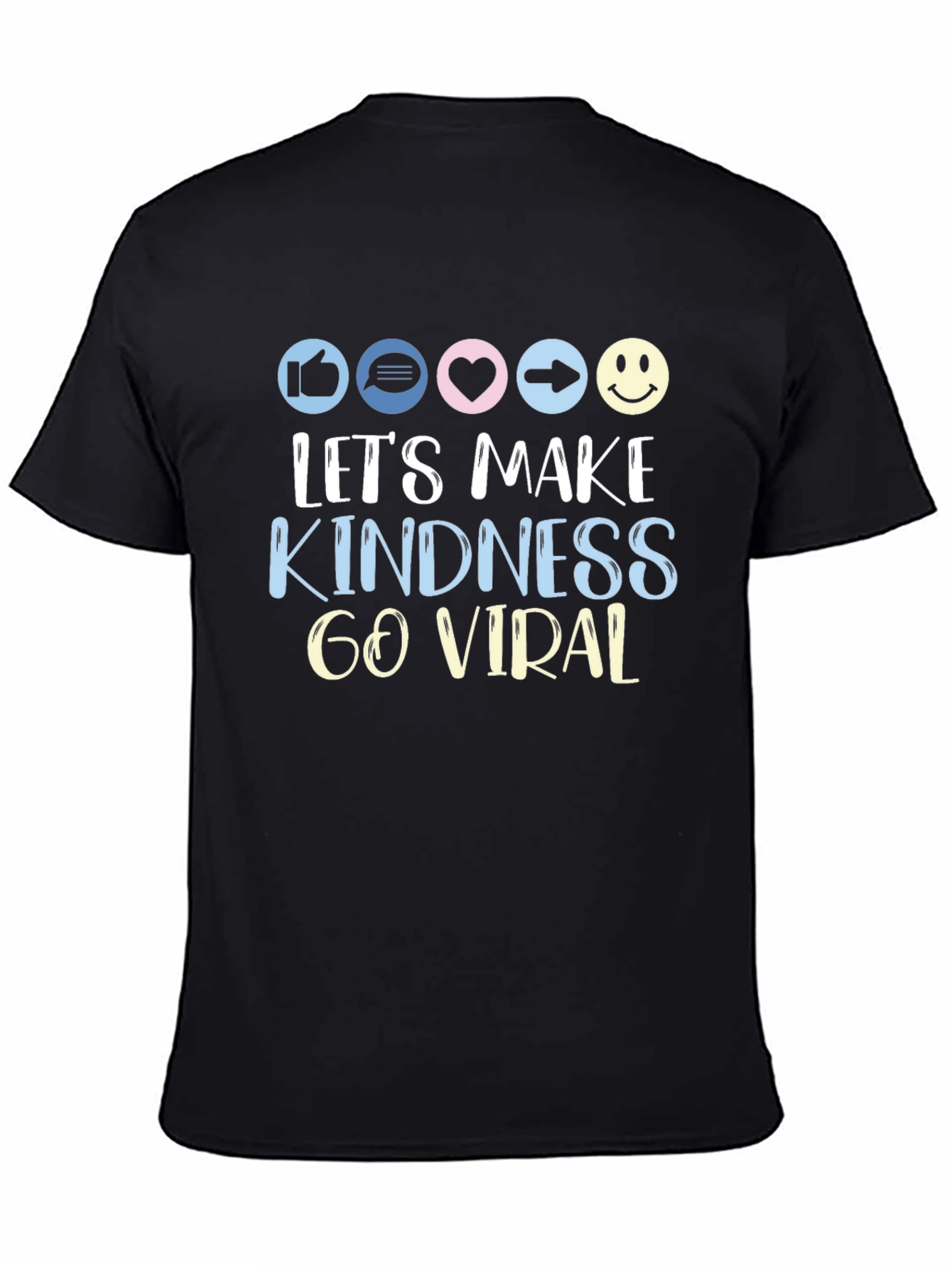 Lets Make Kindness Go Viral T-Shirt