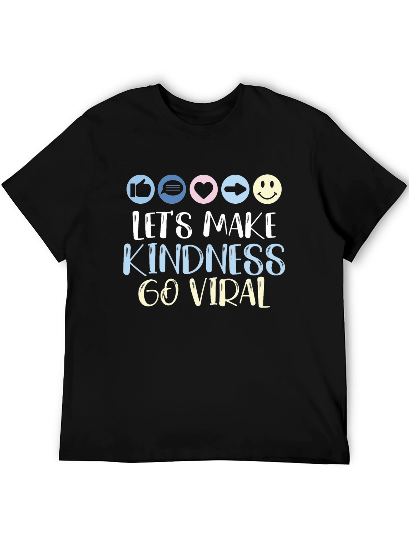 Lets Make Kindness Go Viral T-Shirt