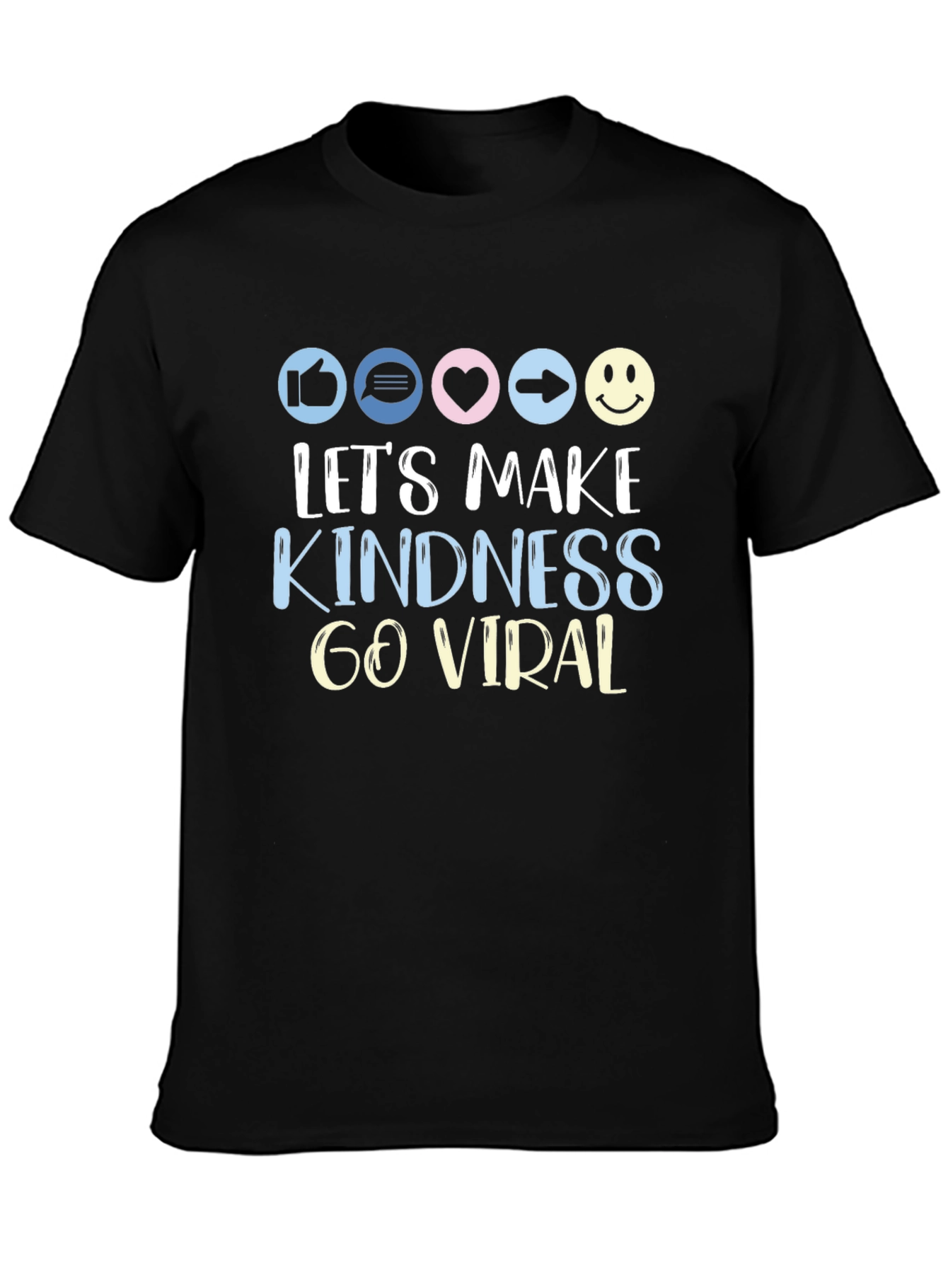 Lets Make Kindness Go Viral T-Shirt