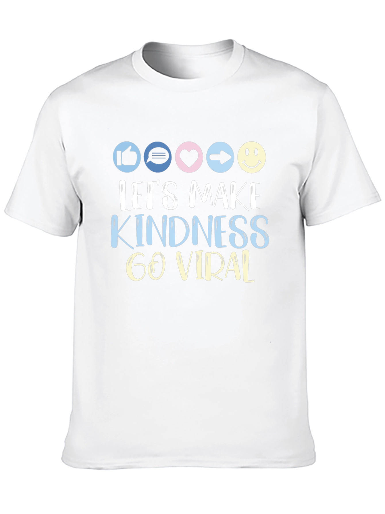 Lets Make Kindness Go Viral T-Shirt