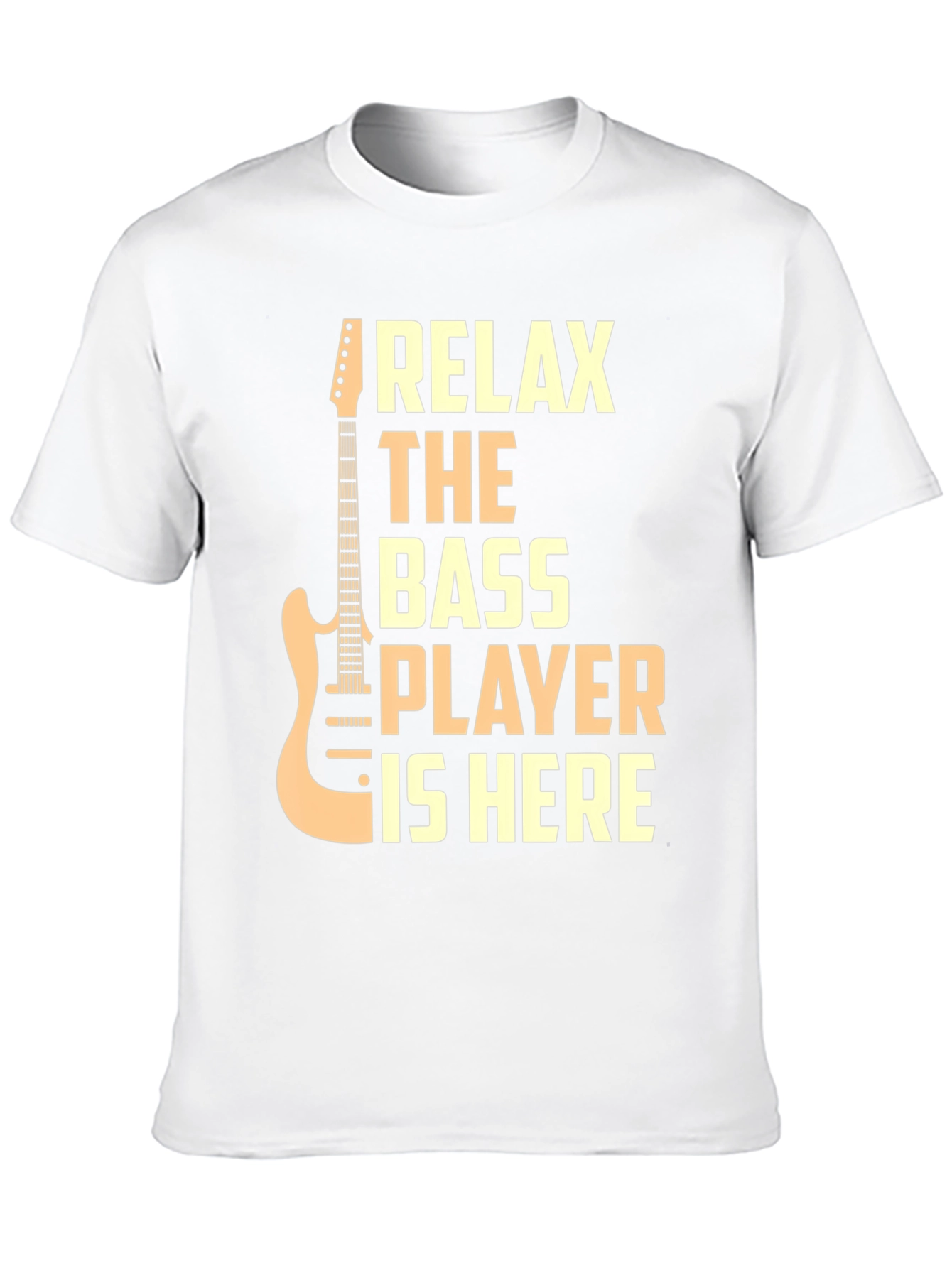 Relax The Bass Player Is Here Graphic T-Shirt