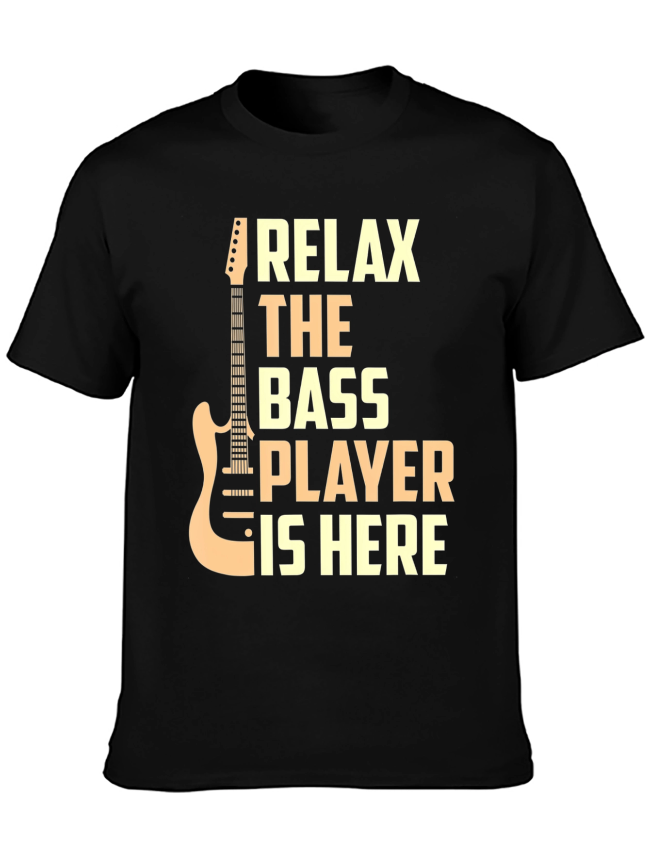 Relax The Bass Player Is Here Graphic T-Shirt