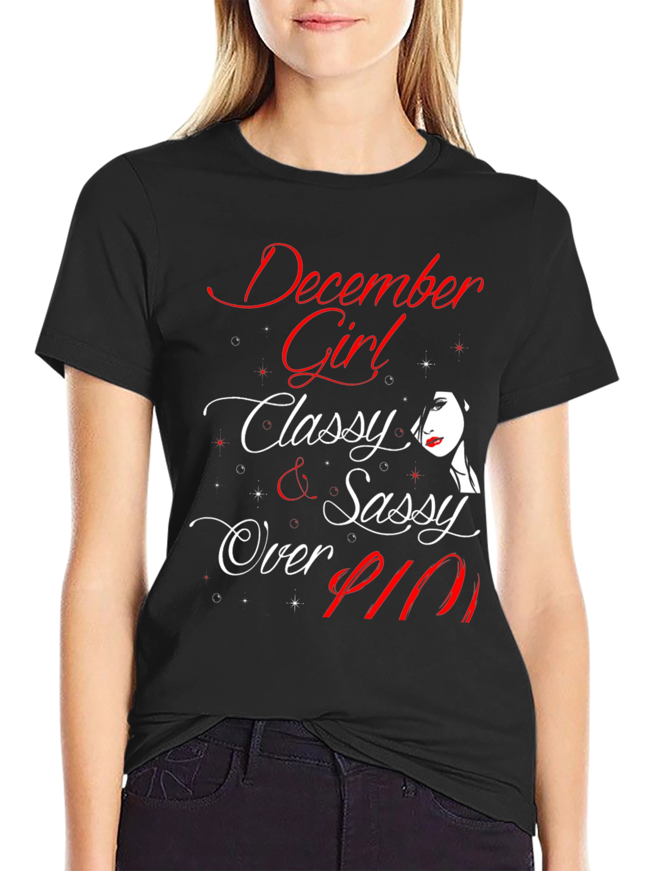 December Girl Classy & Sassy Over Fifty T-Shirt