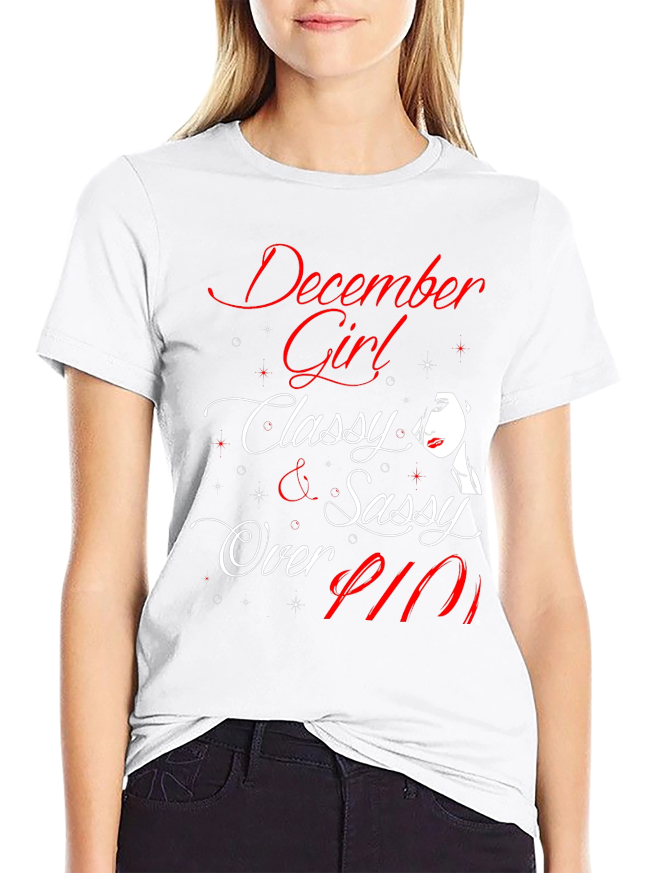 December Girl Classy & Sassy Over Fifty T-Shirt