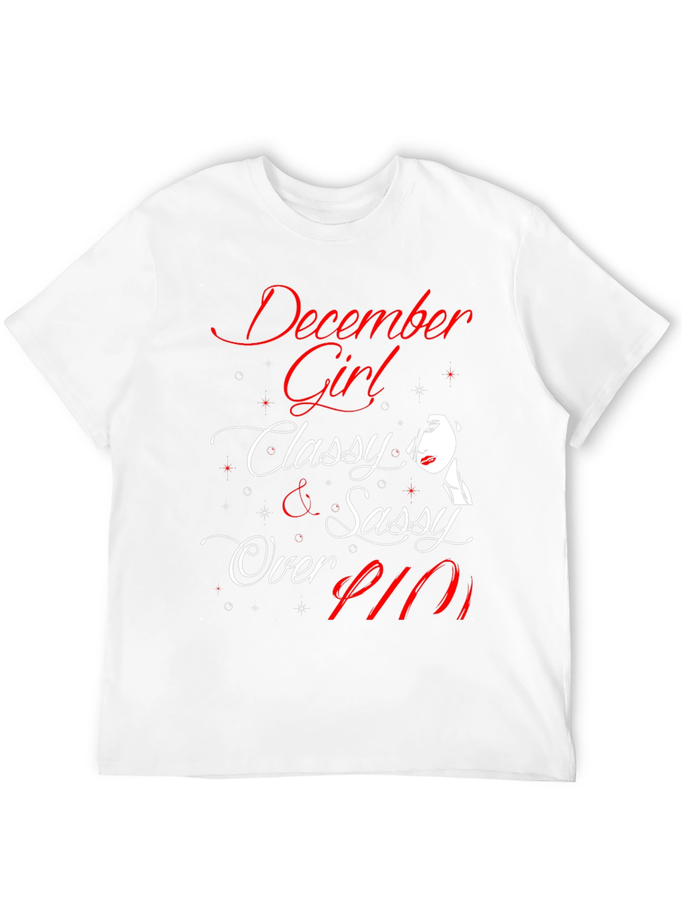 December Girl Classy & Sassy Over Fifty T-Shirt