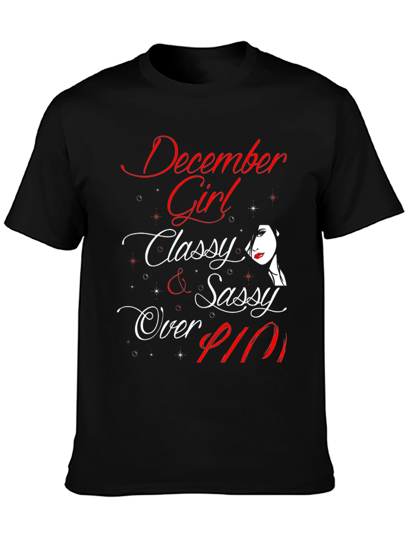 December Girl Classy & Sassy Over Fifty T-Shirt