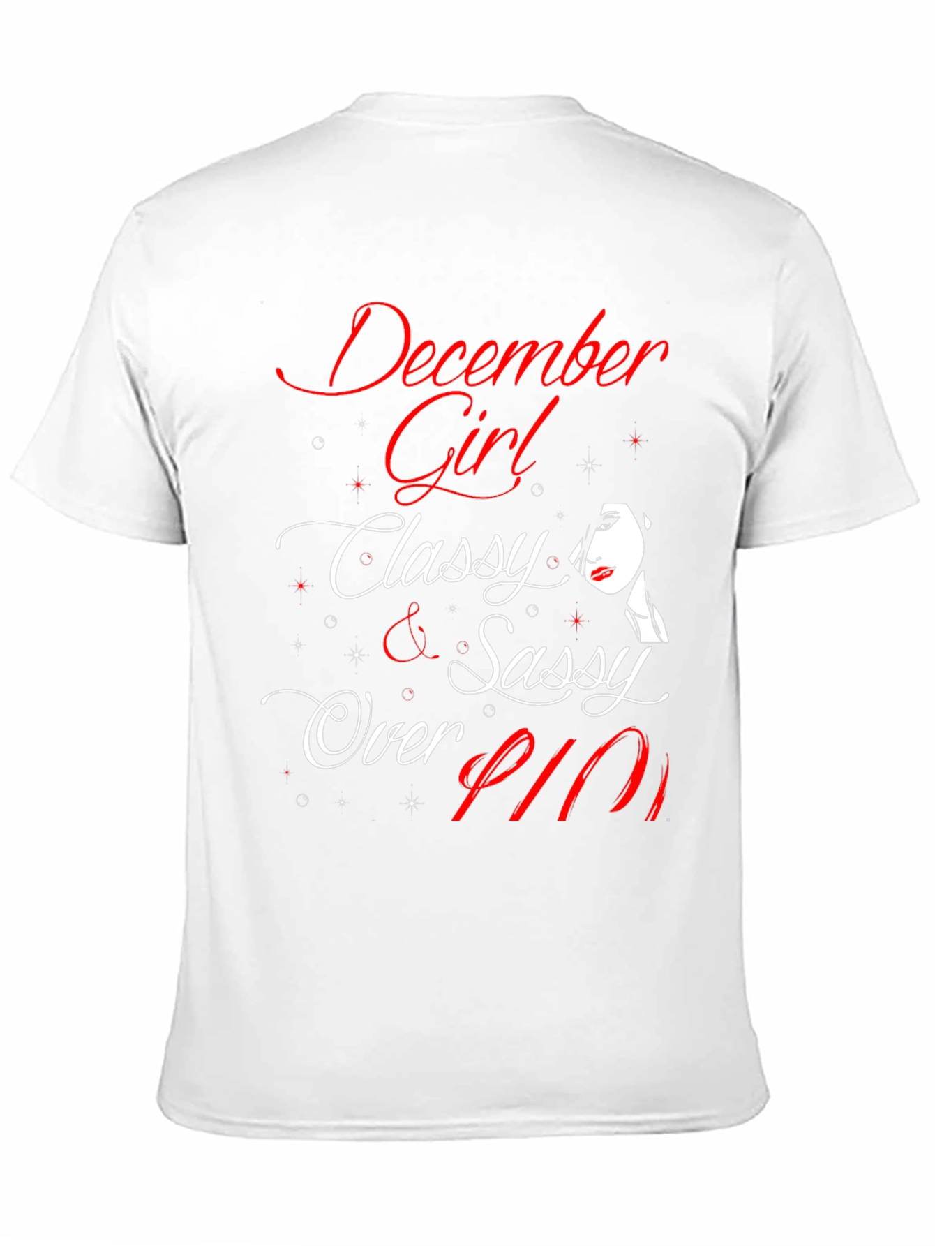December Girl Classy & Sassy Over Fifty T-Shirt