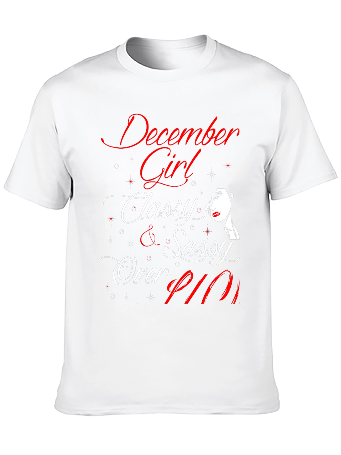 December Girl Classy & Sassy Over Fifty T-Shirt