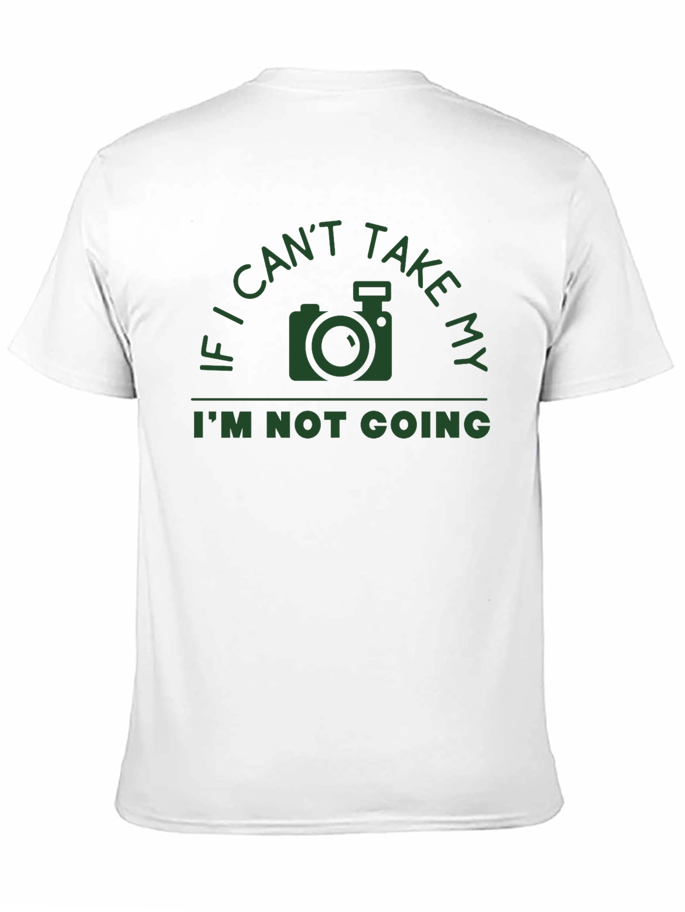 Photographer T-Shirt - If I Cant Take My Camera...