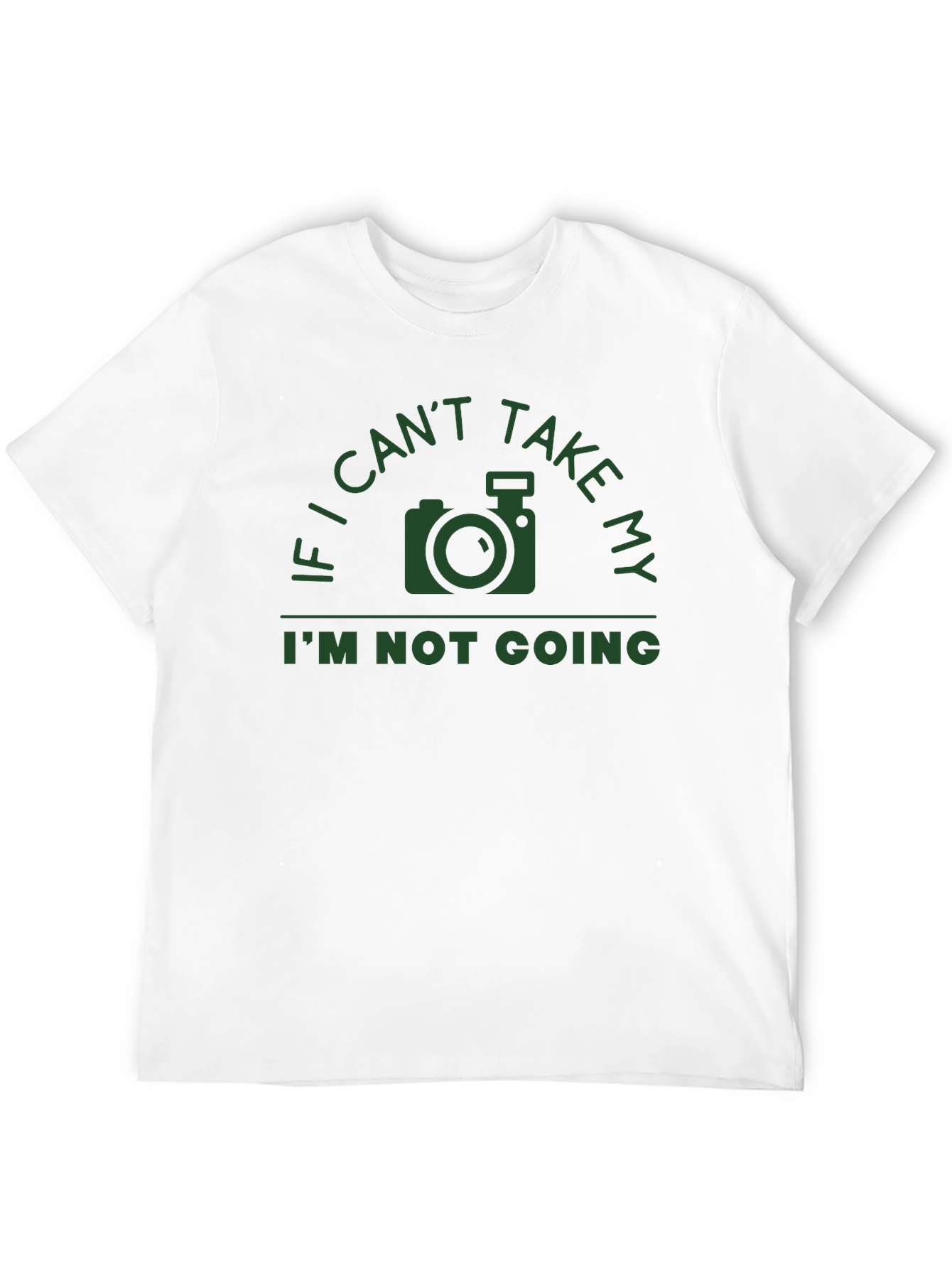 Photographer T-Shirt - If I Cant Take My Camera...