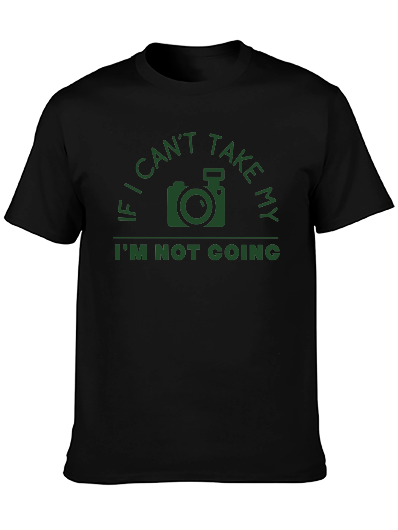 Photographer T-Shirt - If I Cant Take My Camera...