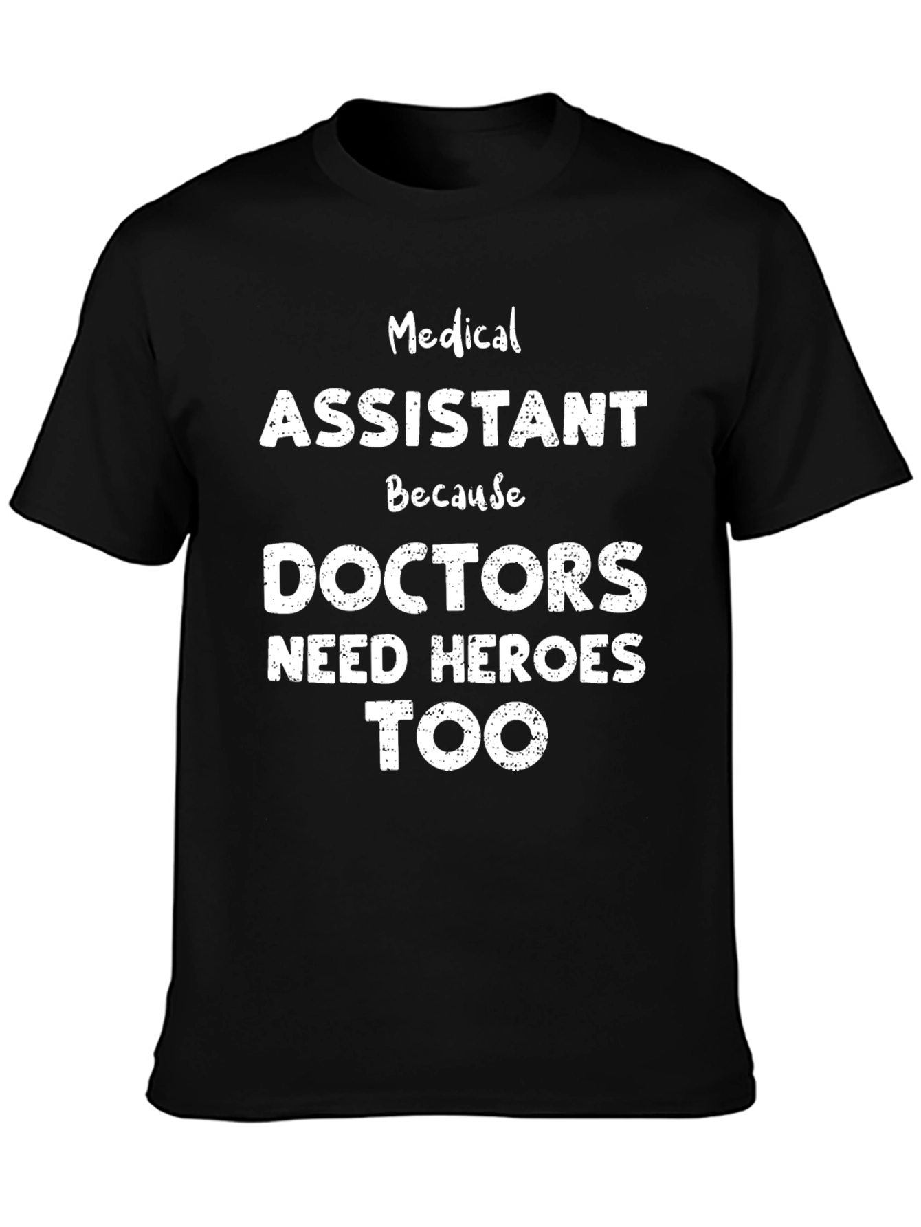 Medical Assistant Hero Tee