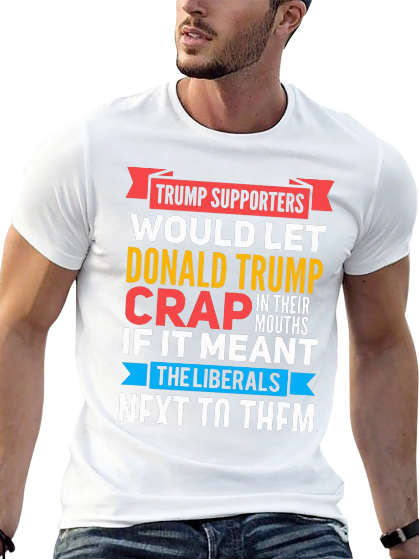 Funny Anti-Liberal T-Shirt - Trump Supporters