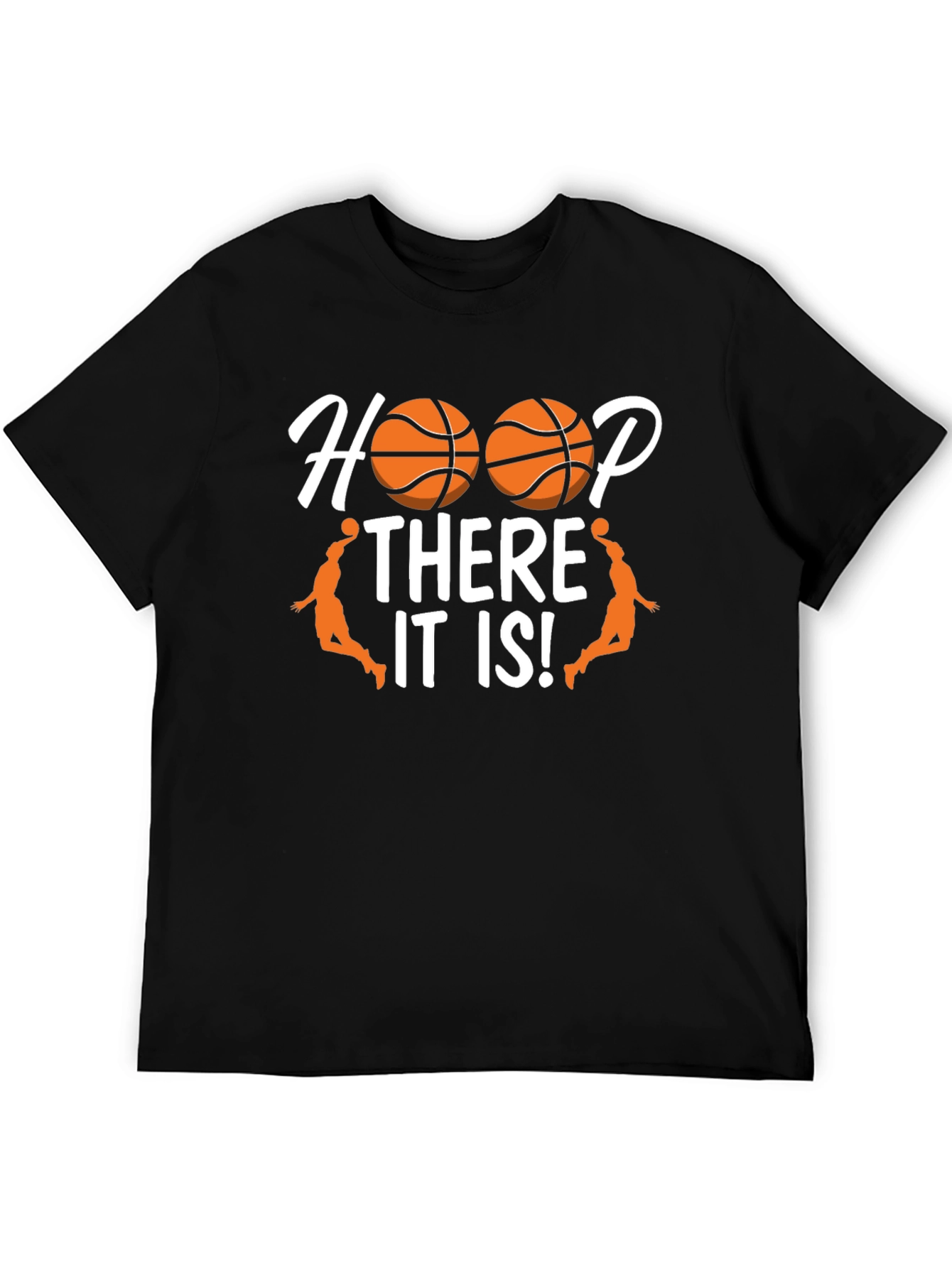 Hoop There It Is! Black Basketball Graphic T-Shirt