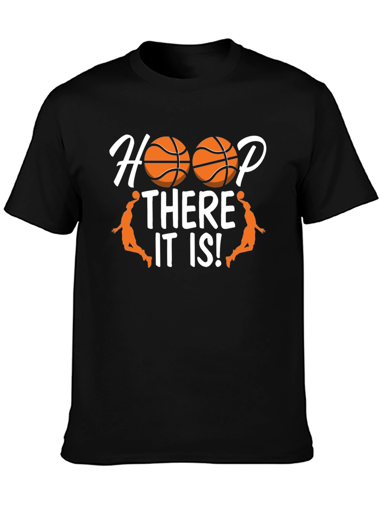 Hoop There It Is! Black Basketball Graphic T-Shirt