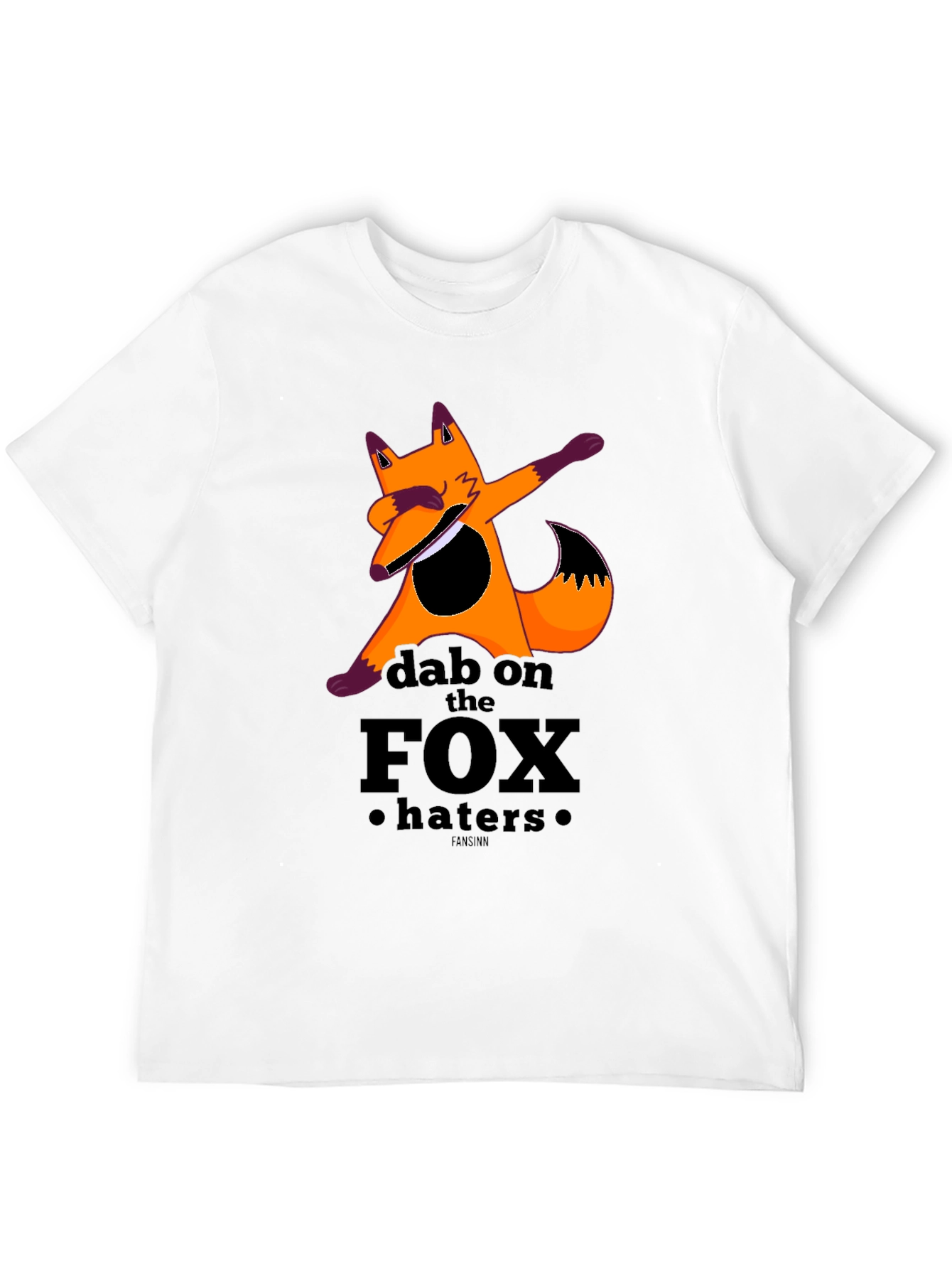 Dab on the Fox Haters T-Shirt