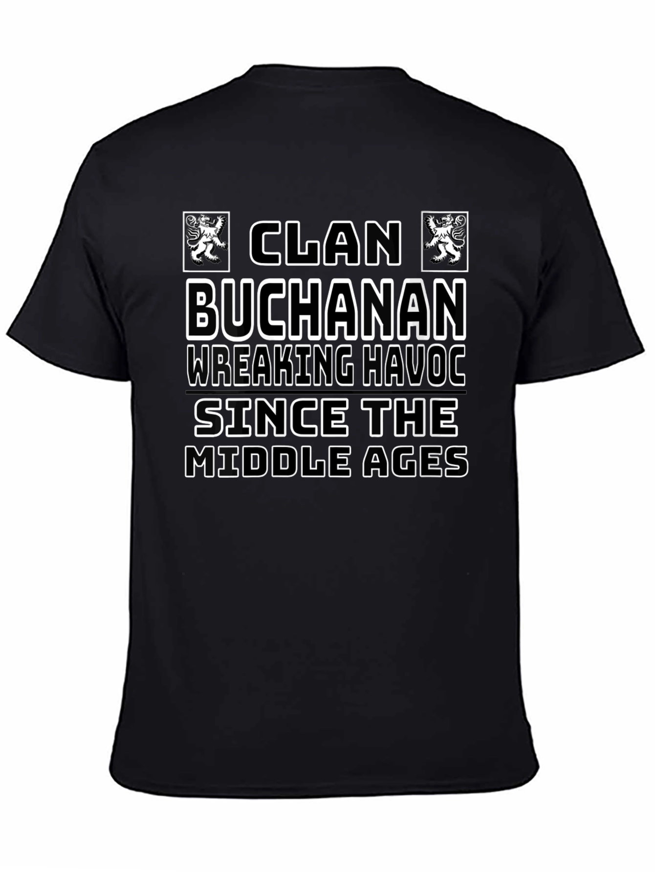 Clan Buchanan Since The Middle Ages Black T-Shirt