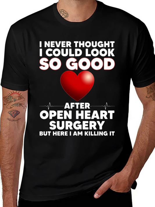 Open Heart Surgery Recovery T-Shirt - Killing It!