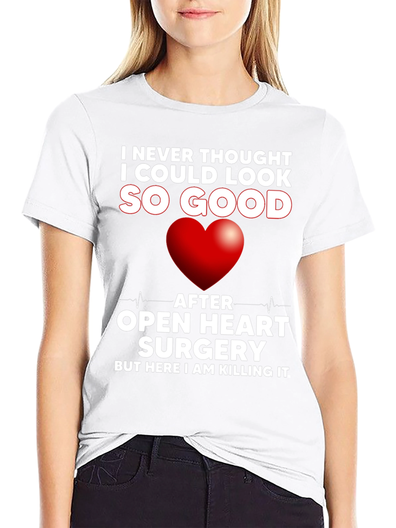 Open Heart Surgery Recovery T-Shirt - Killing It!