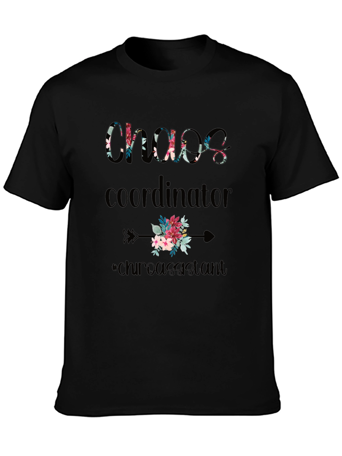 Chaos Coordinator Floral T-Shirt