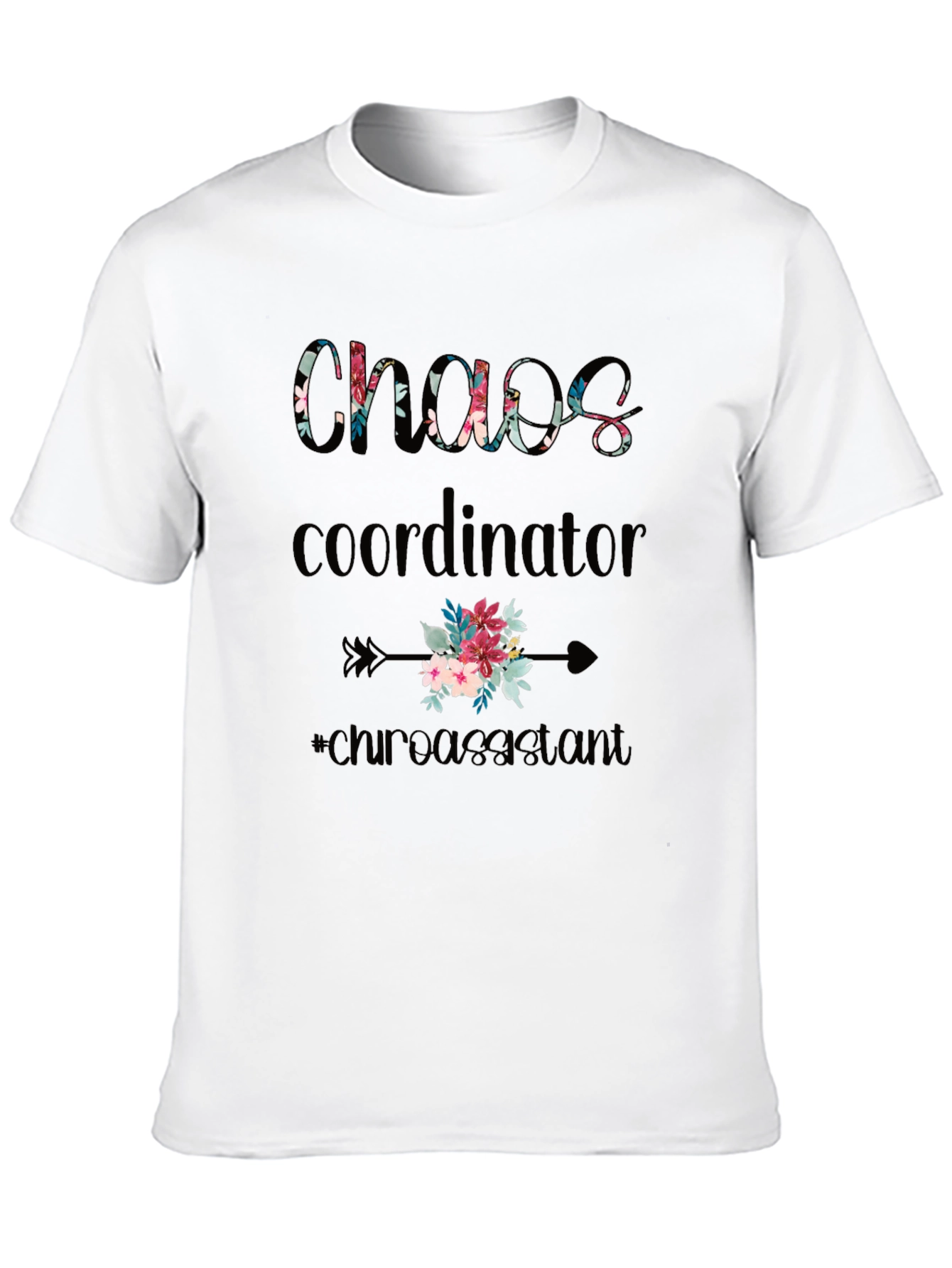 Chaos Coordinator Floral T-Shirt
