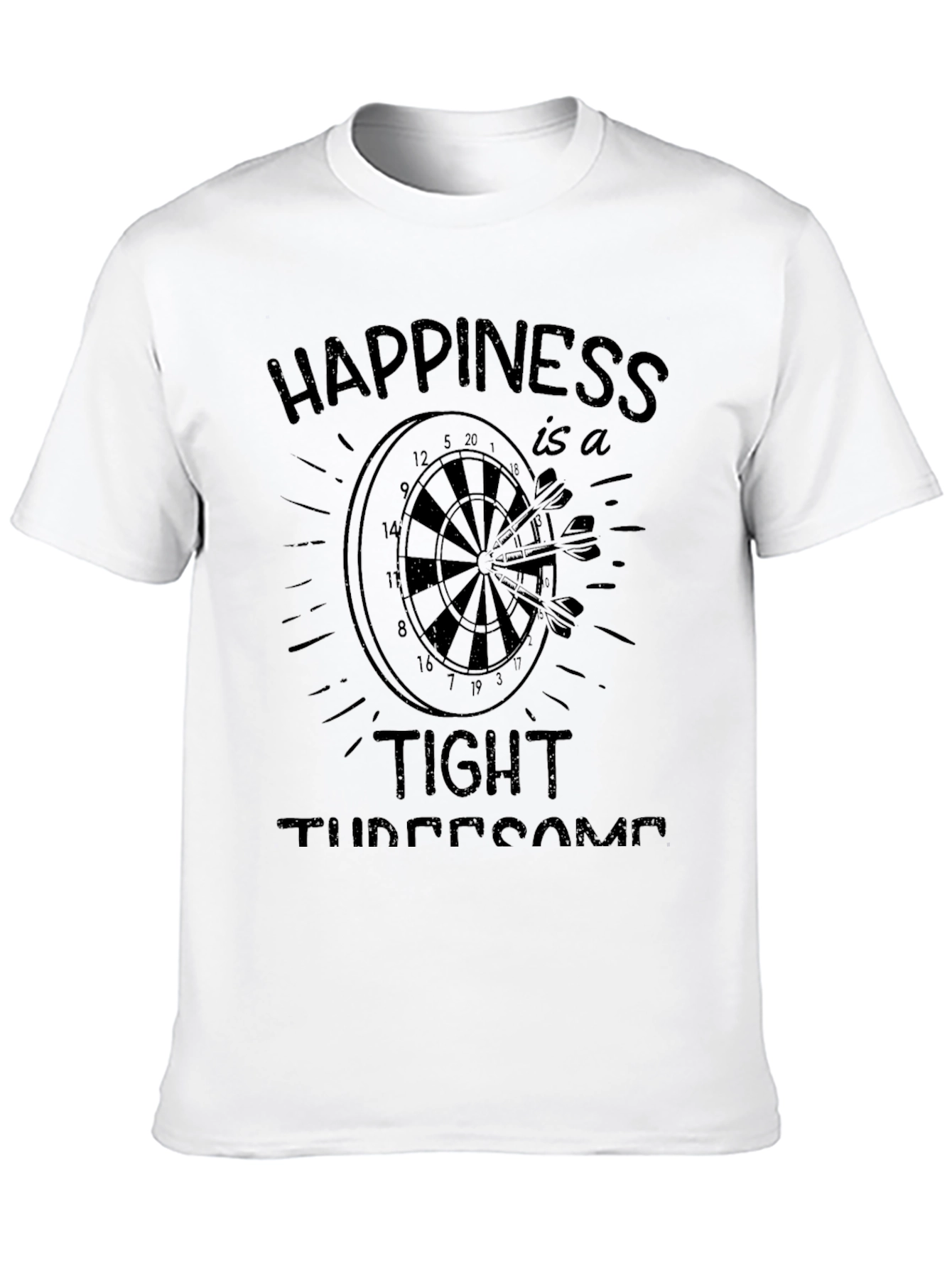 Happiness is a Tight Threesome T-Shirt