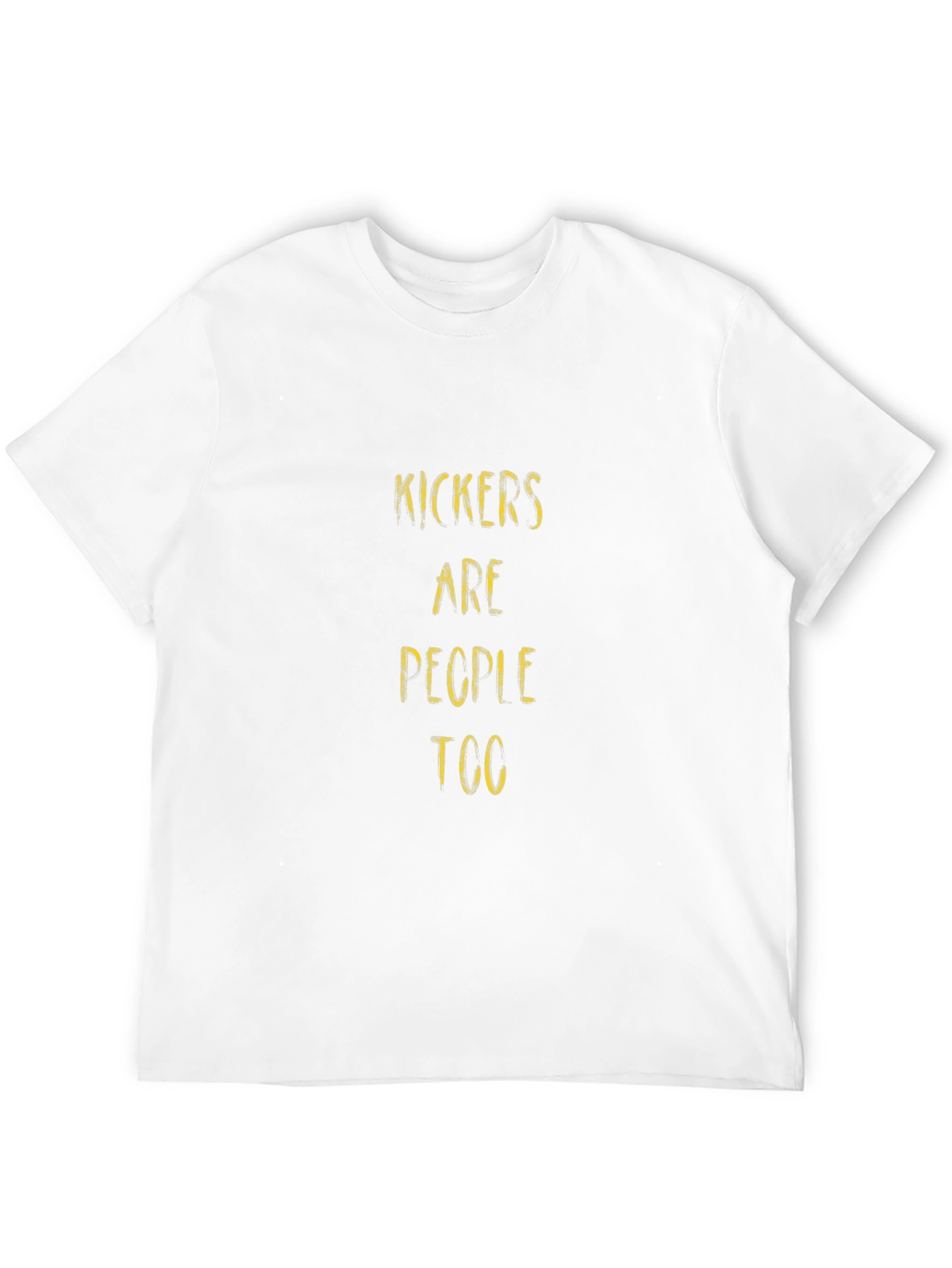 Kickers Are People Too - Graphic Tee