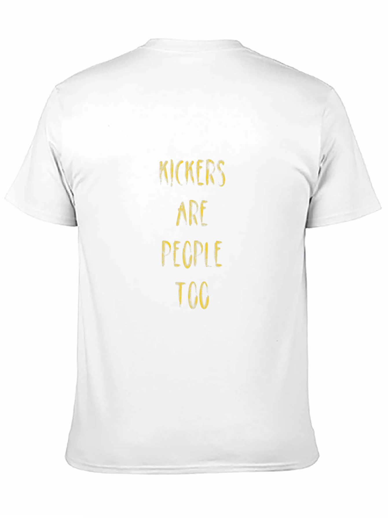 Kickers Are People Too - Graphic Tee