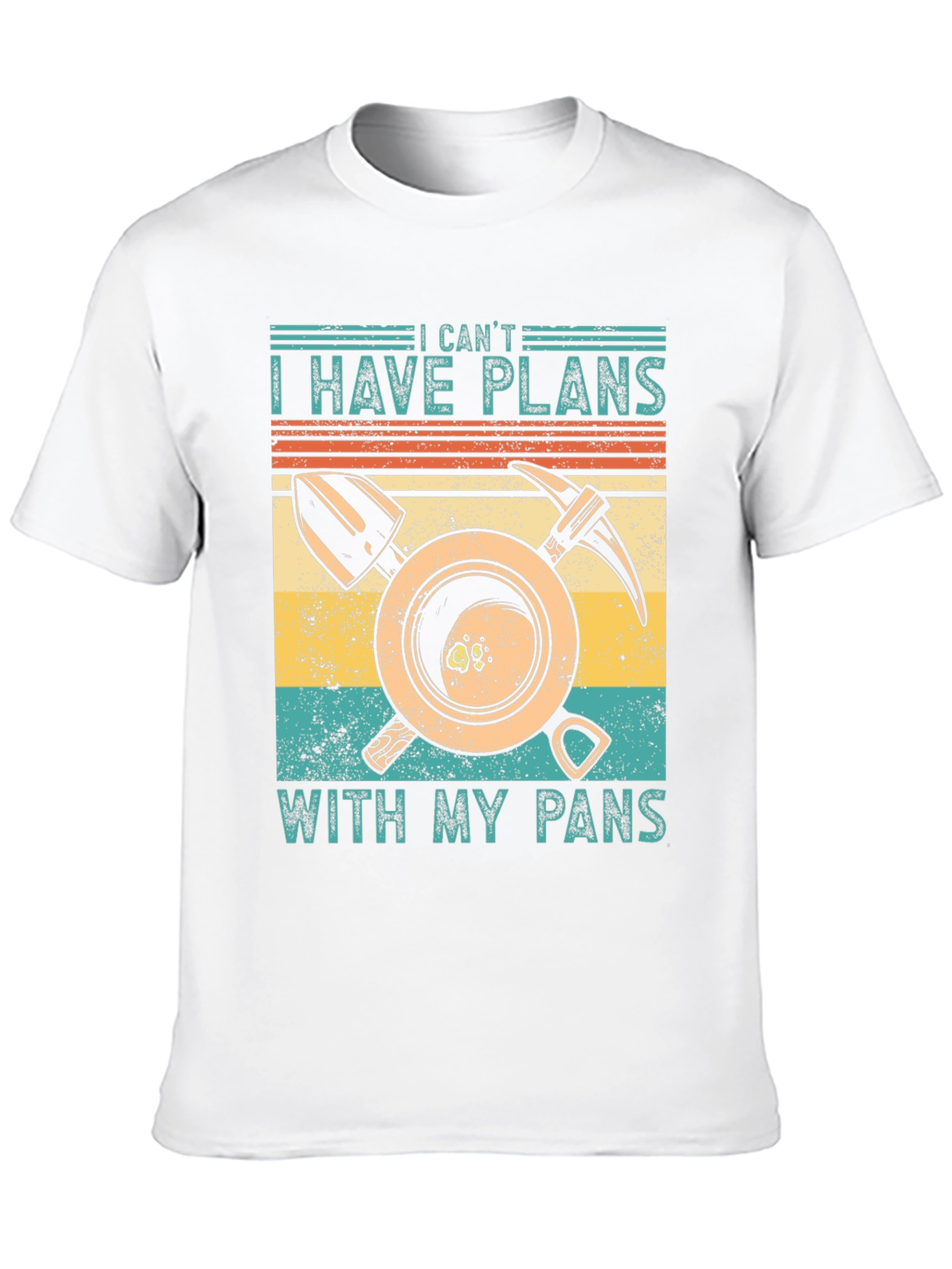 I Cant I Have Plans With My Pans T-Shirt