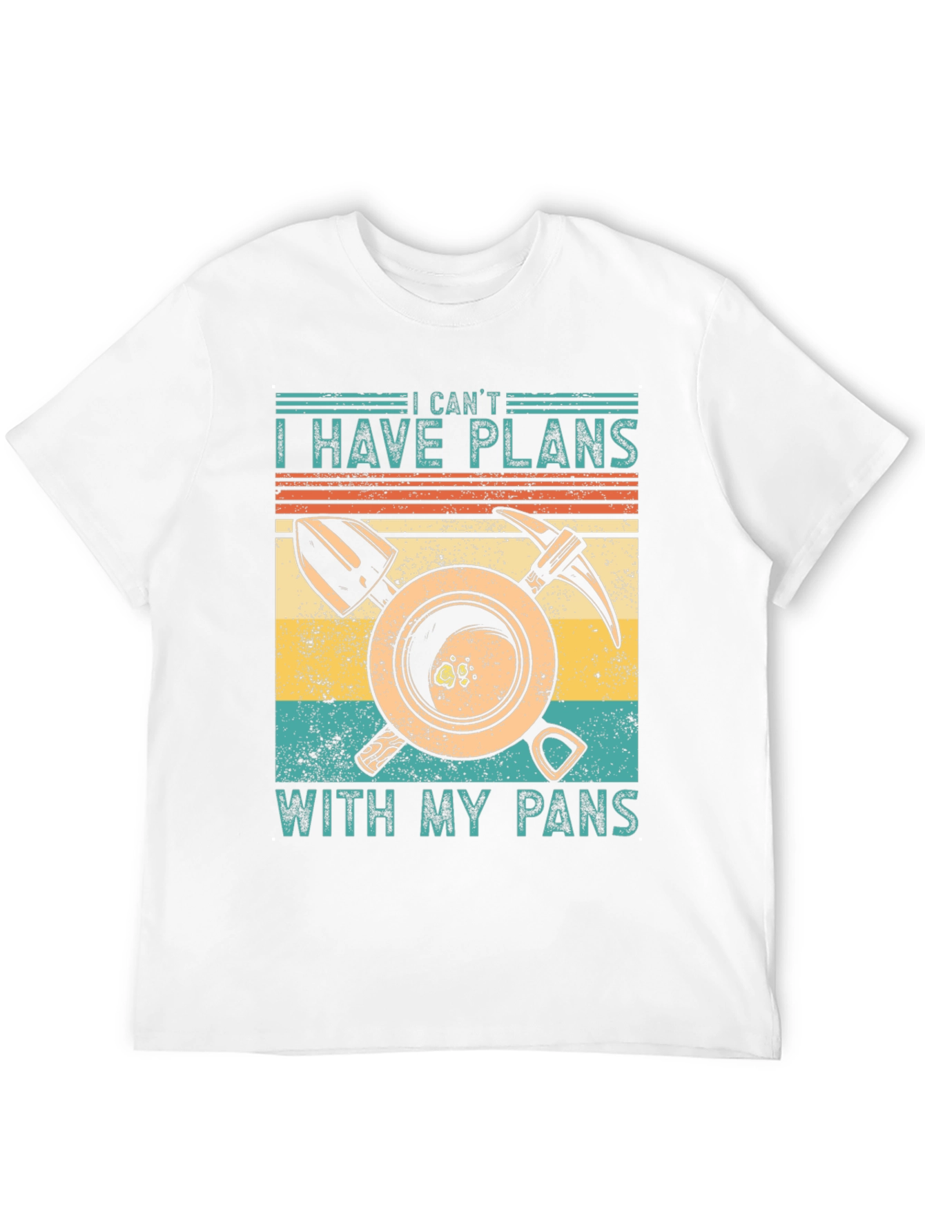 I Cant I Have Plans With My Pans T-Shirt
