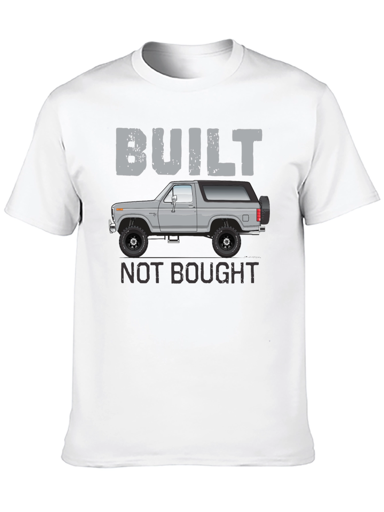 Built Not Bought T-Shirt | Off-Road Vehicle