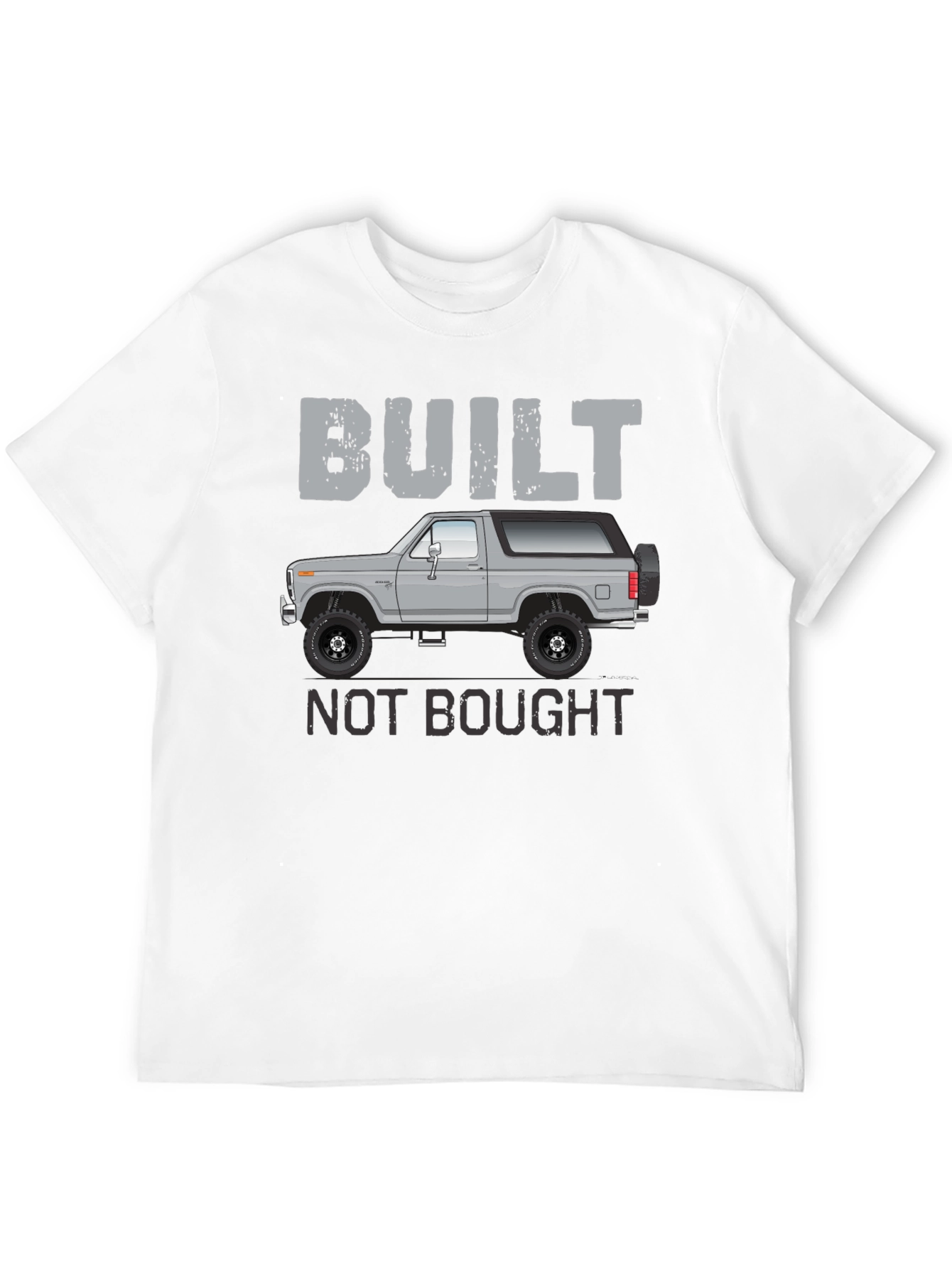 Built Not Bought T-Shirt | Off-Road Vehicle