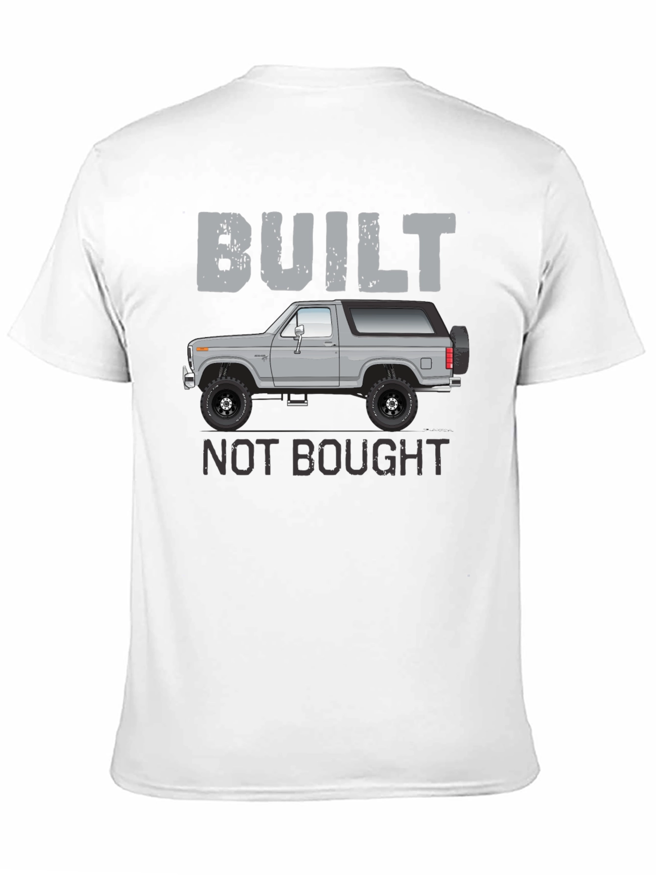 Built Not Bought T-Shirt | Off-Road Vehicle