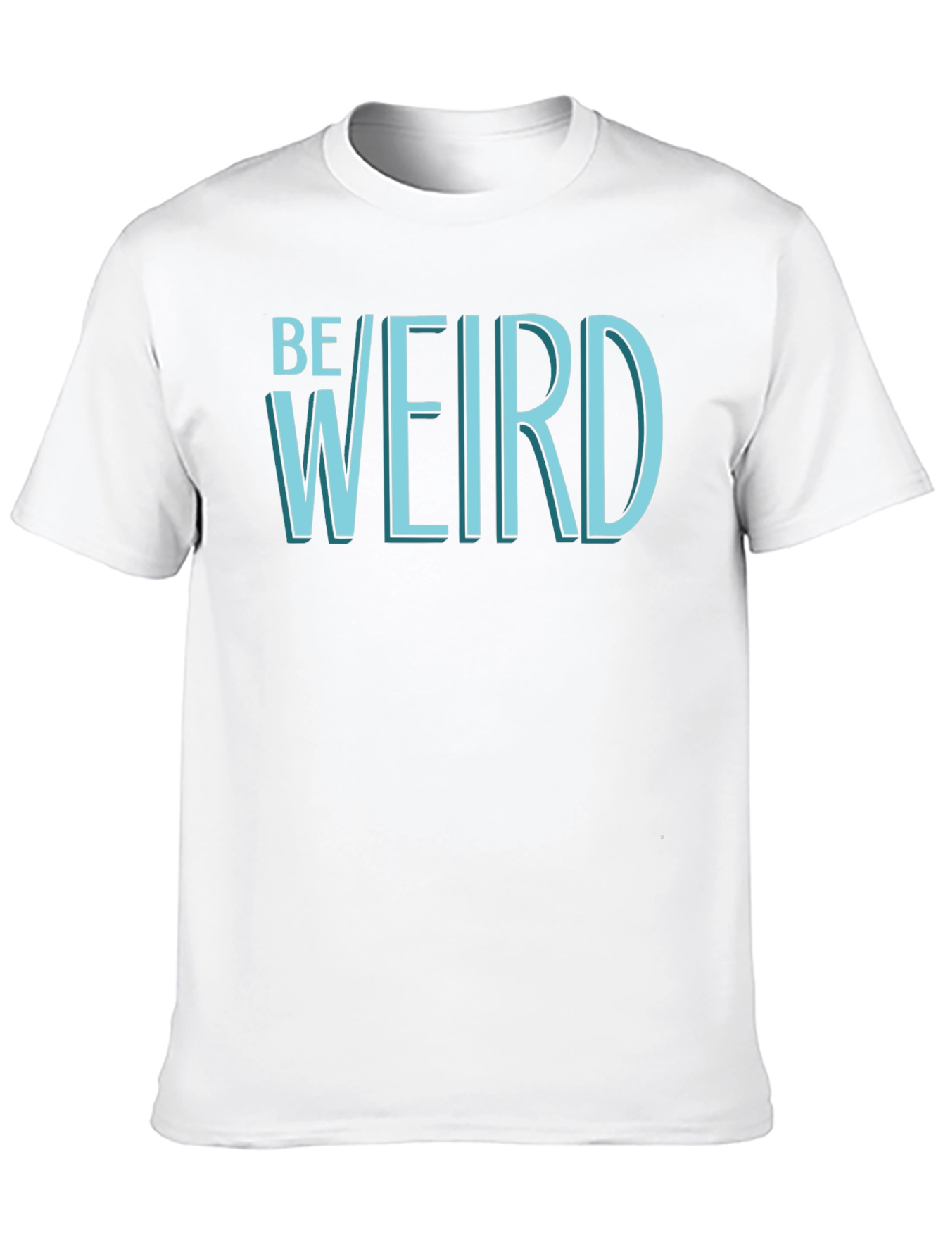 Be Weird T-Shirt - Black Graphic Tee