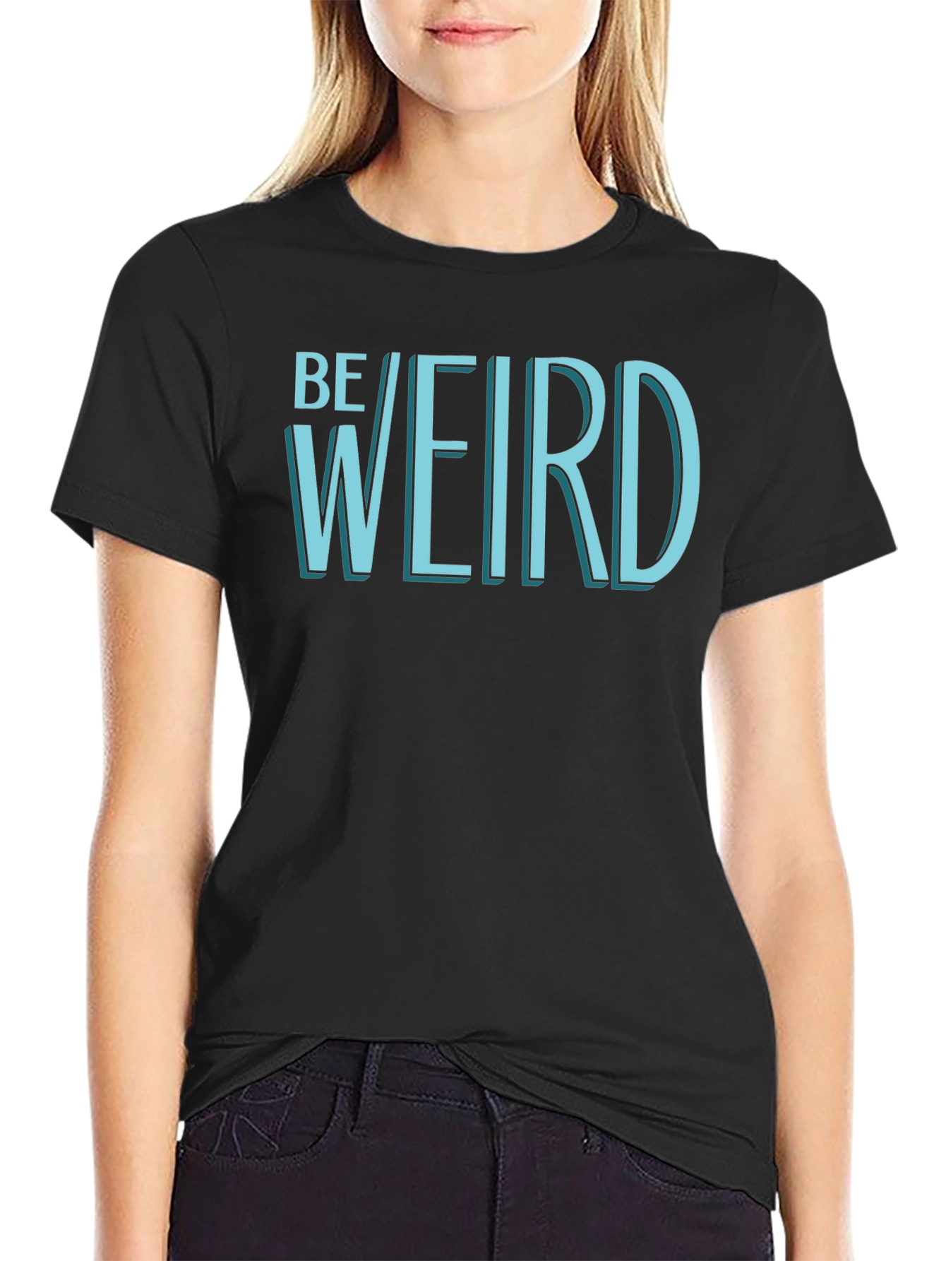 Be Weird T-Shirt - Black Graphic Tee