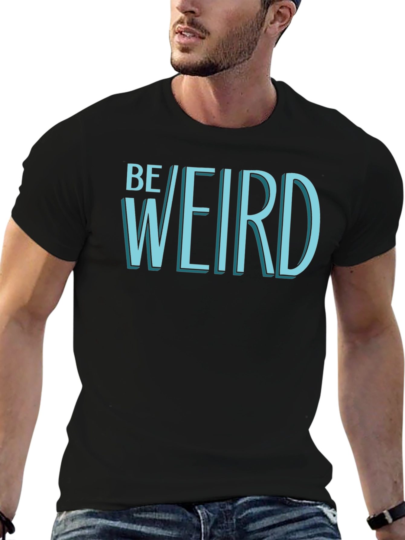 Be Weird T-Shirt - Black Graphic Tee