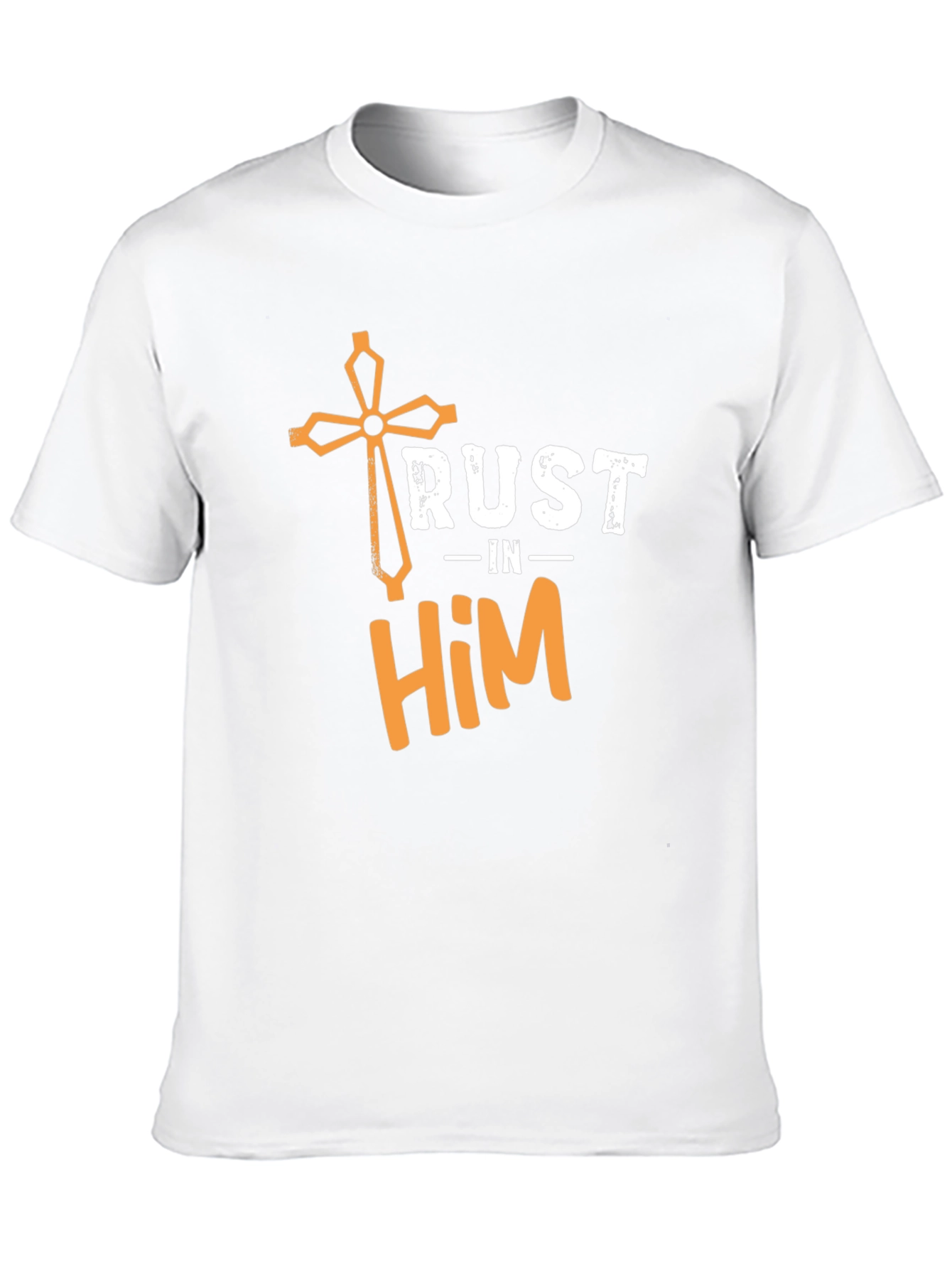 Trust in Him Christian T-Shirt
