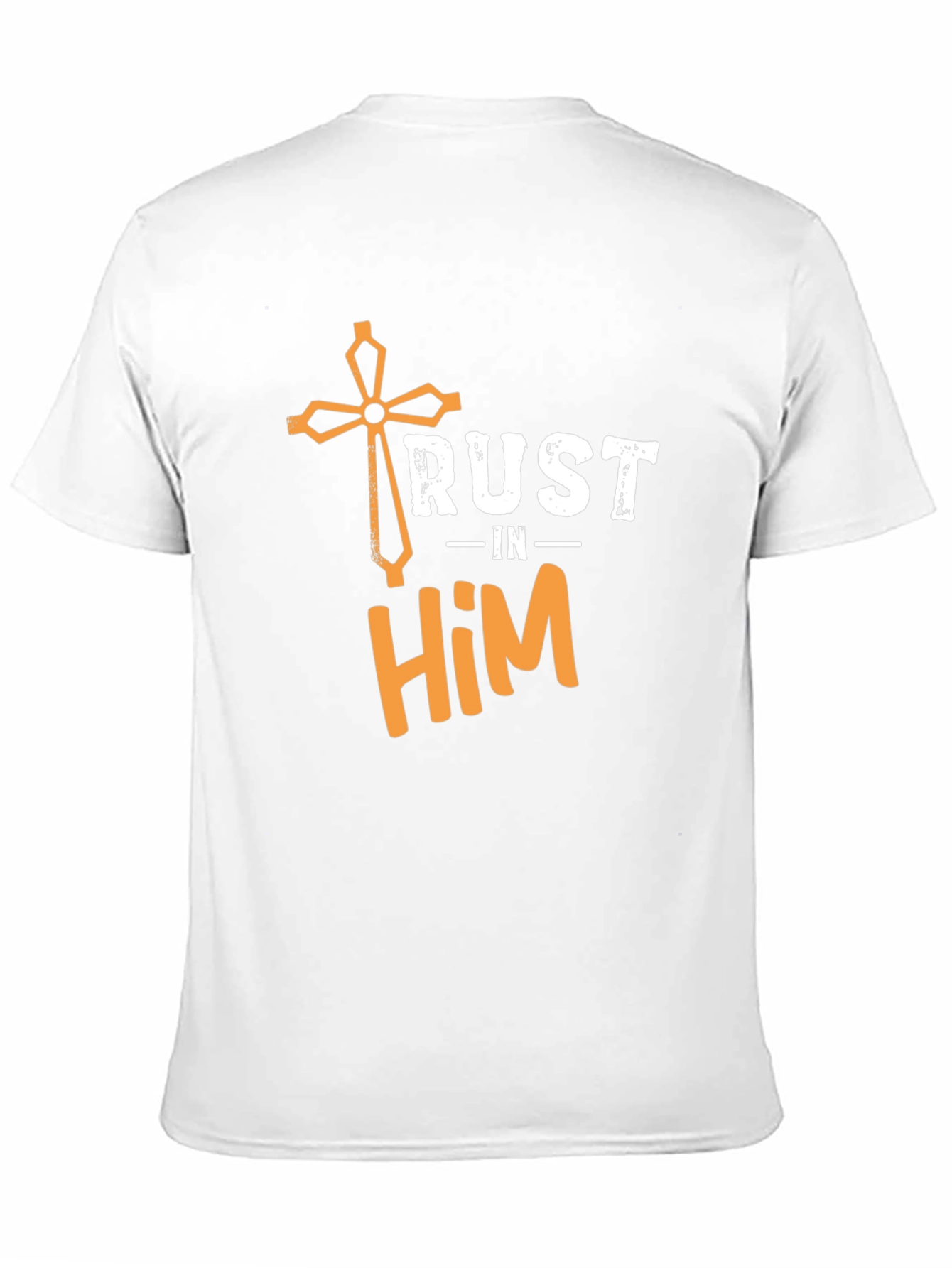 Trust in Him Christian T-Shirt