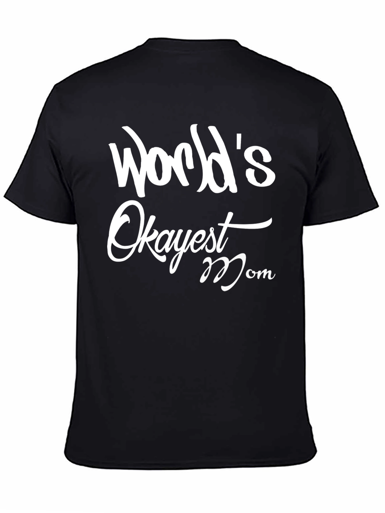 Worlds Okayest Mom Graphic Tee - Black