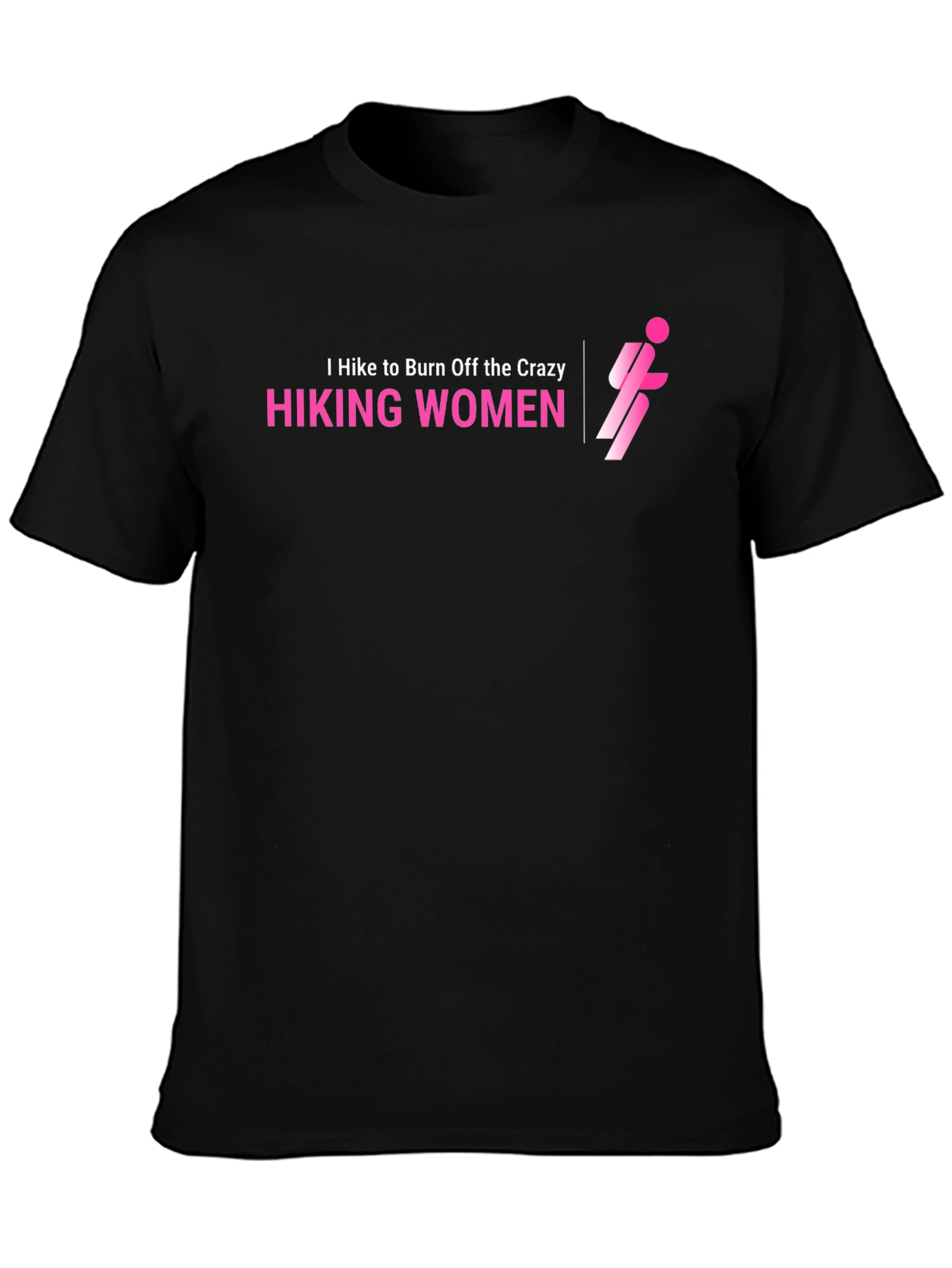 Hiking Women T-Shirt - Burn Off The Crazy