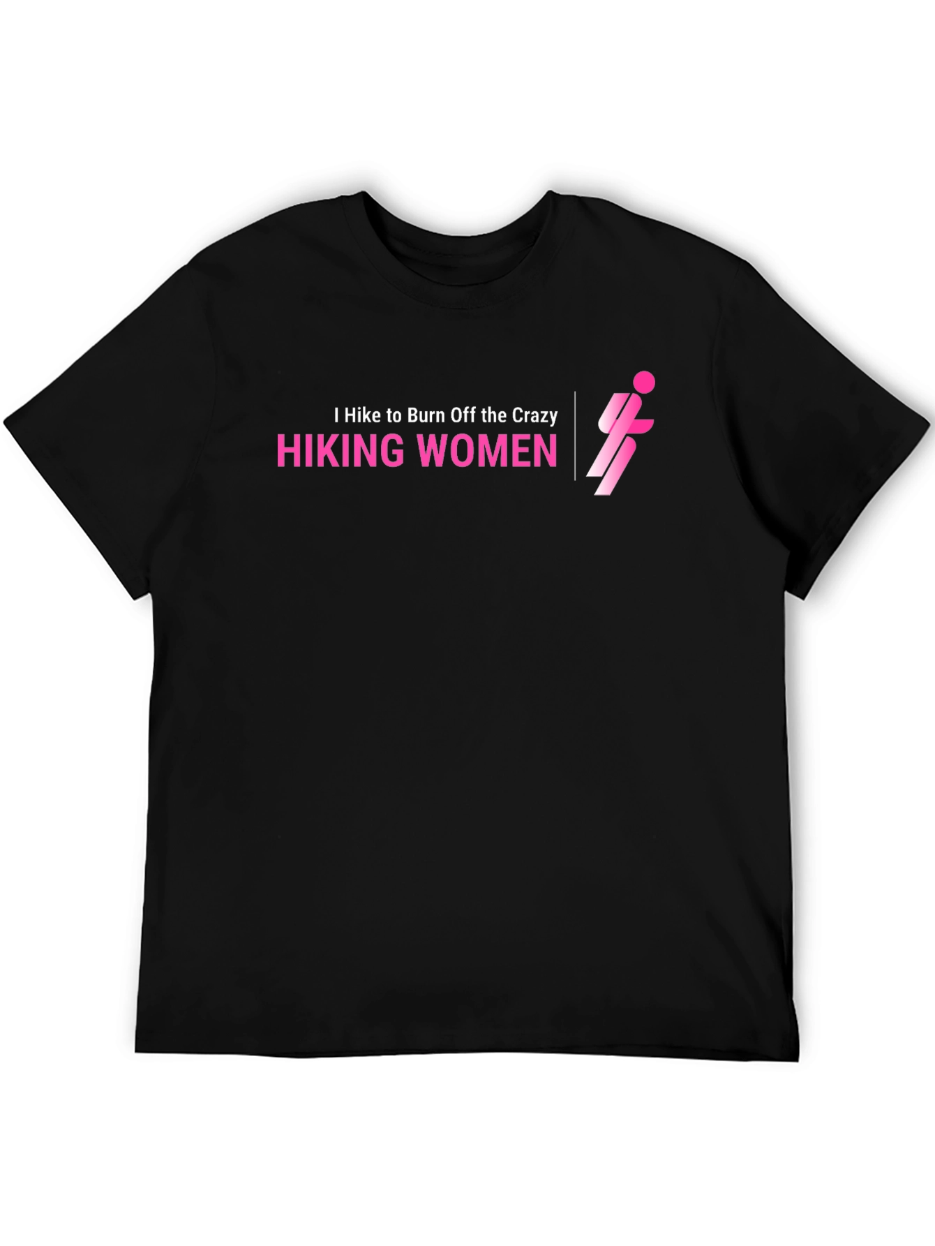 Hiking Women T-Shirt - Burn Off The Crazy