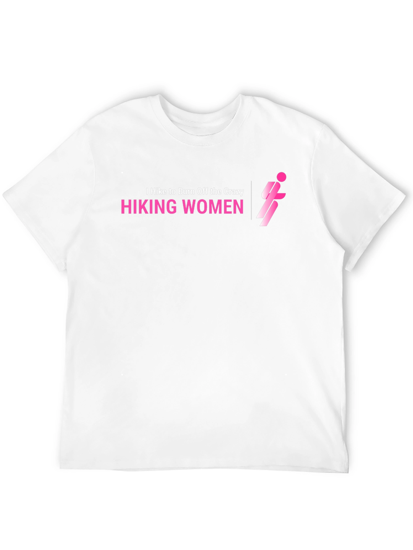 Hiking Women T-Shirt - Burn Off The Crazy