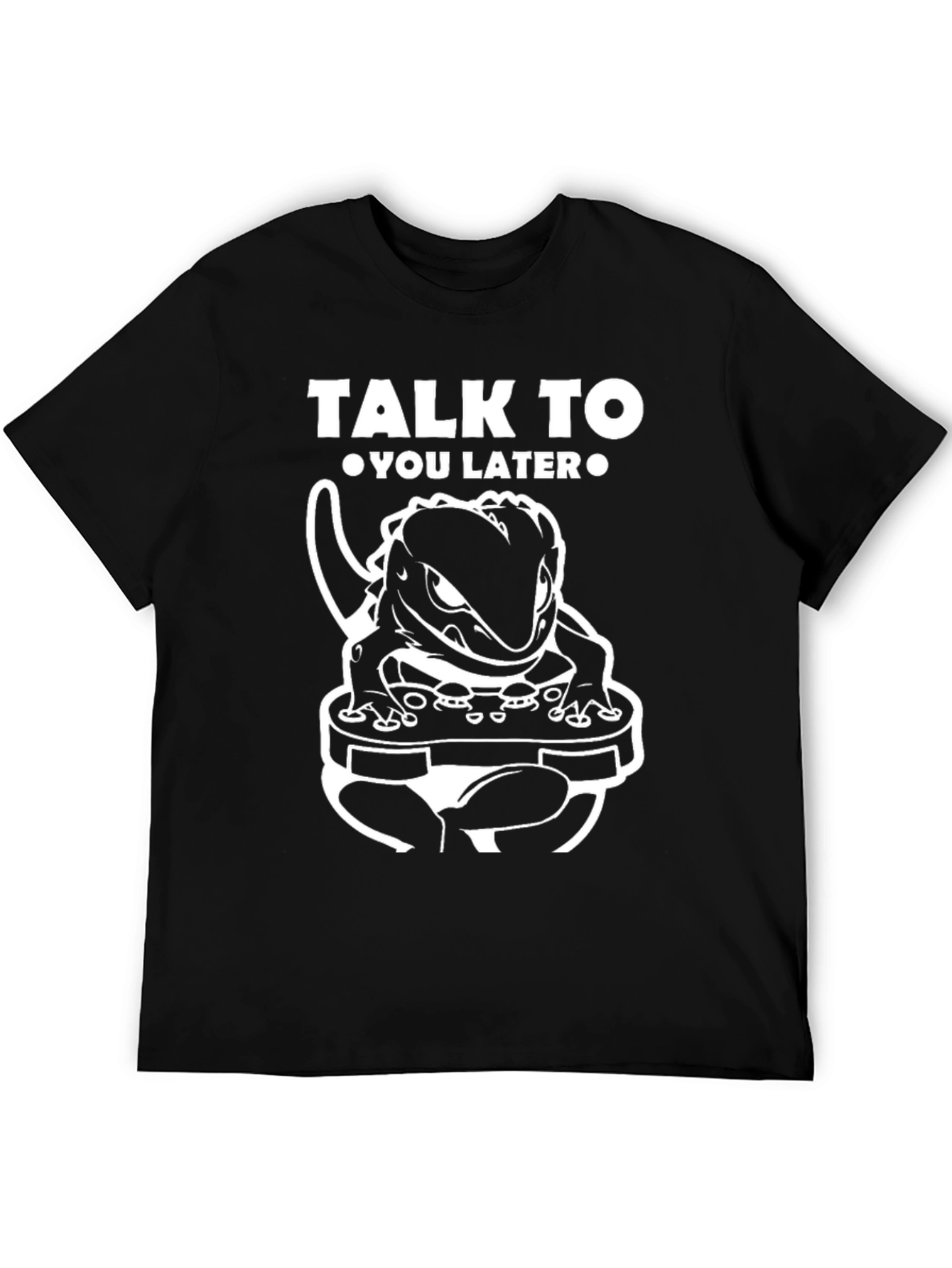 Talk to You Later Lizard Gamer T-Shirt