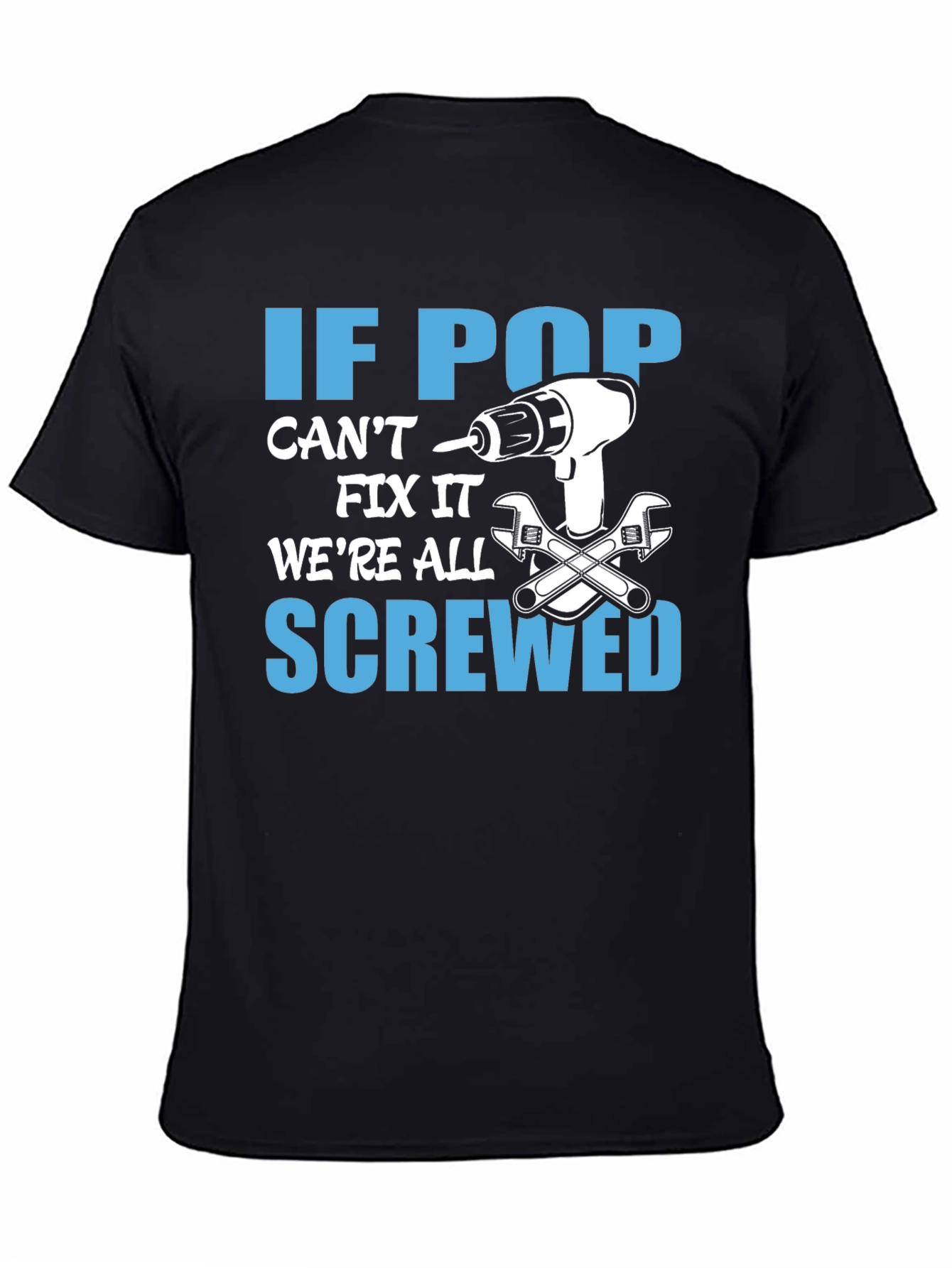 If Pop Cant Fix It T-Shirt