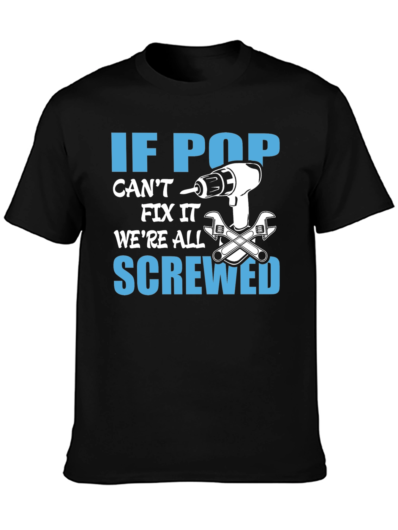 If Pop Cant Fix It T-Shirt