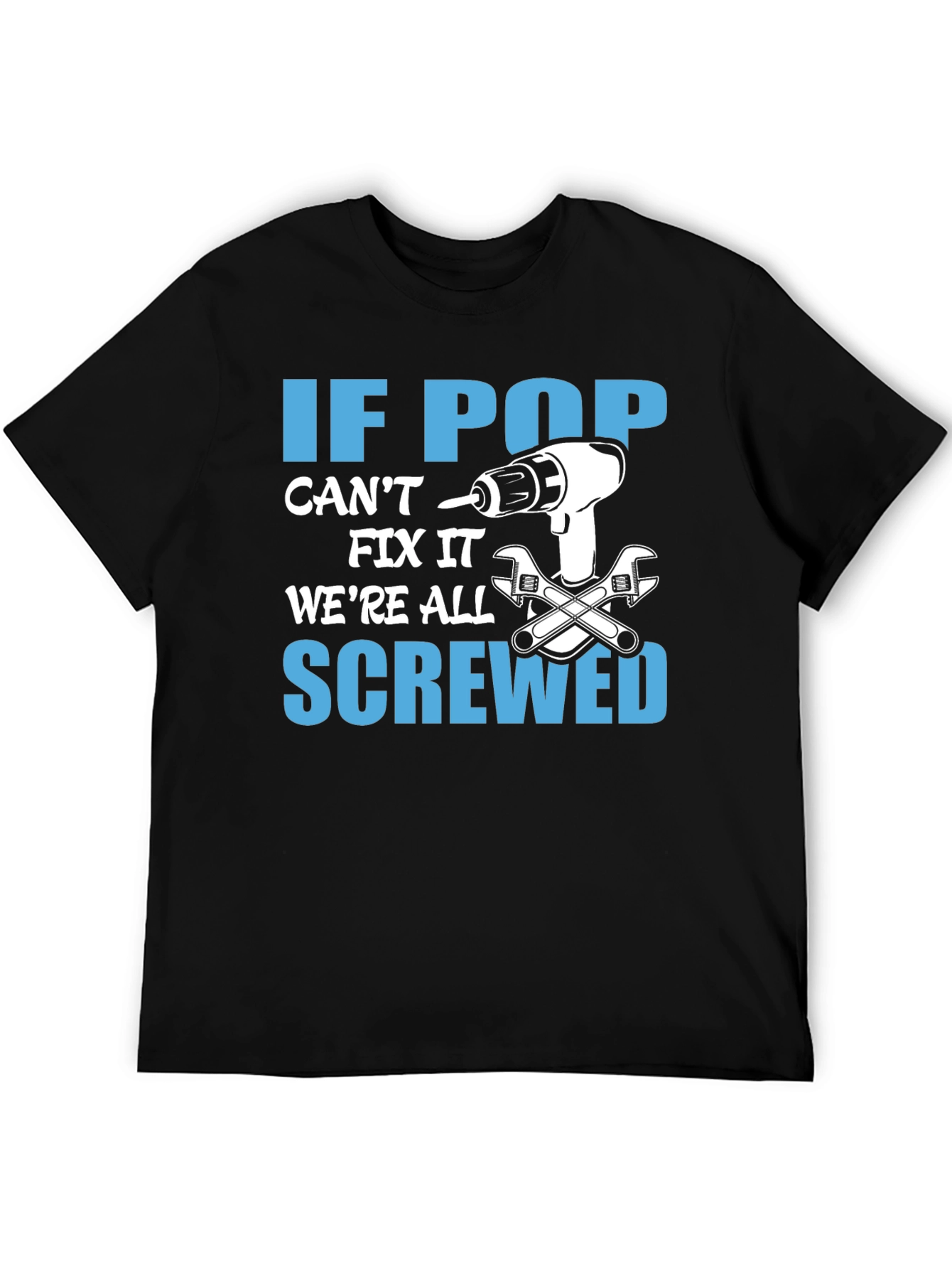 If Pop Cant Fix It T-Shirt