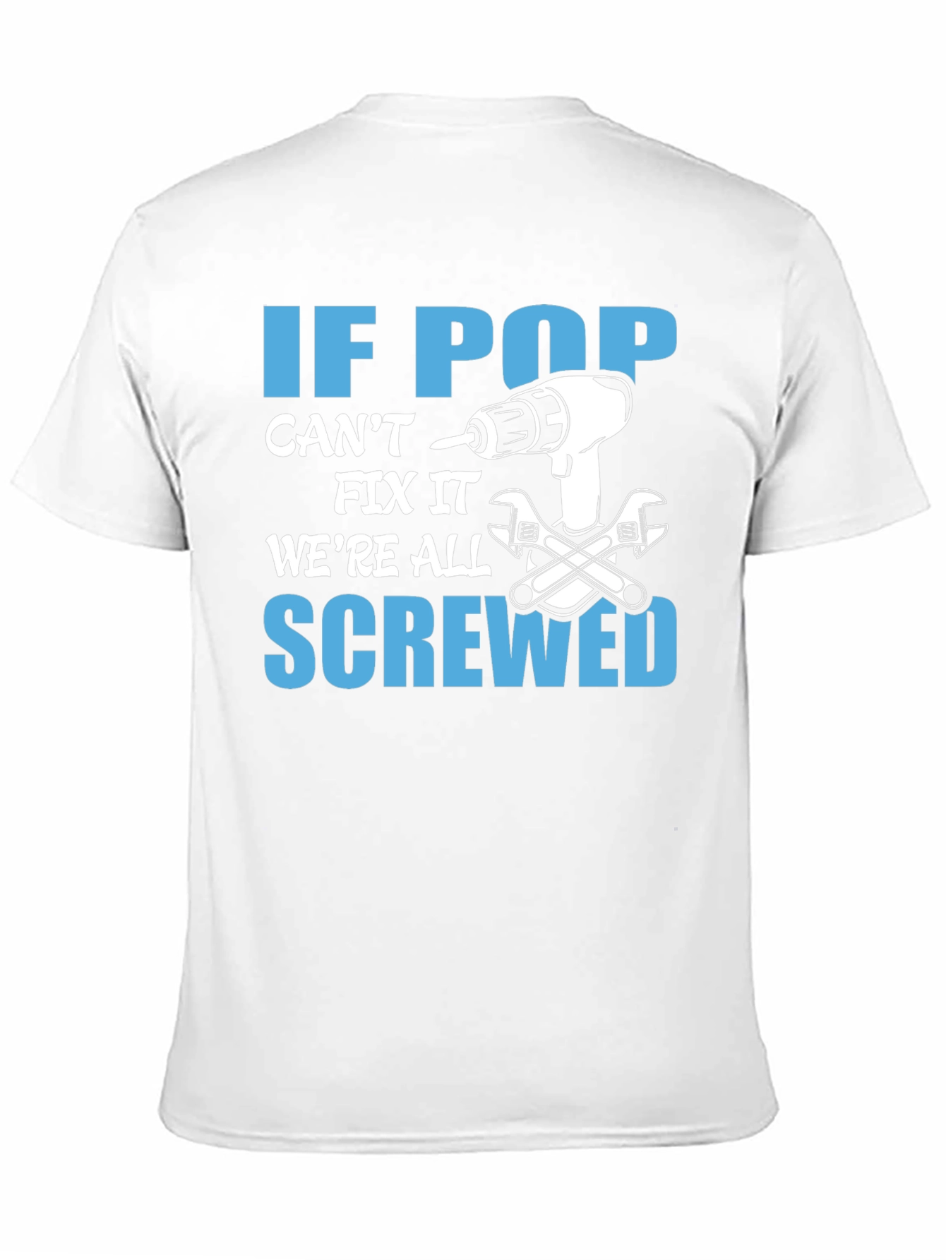 If Pop Cant Fix It T-Shirt